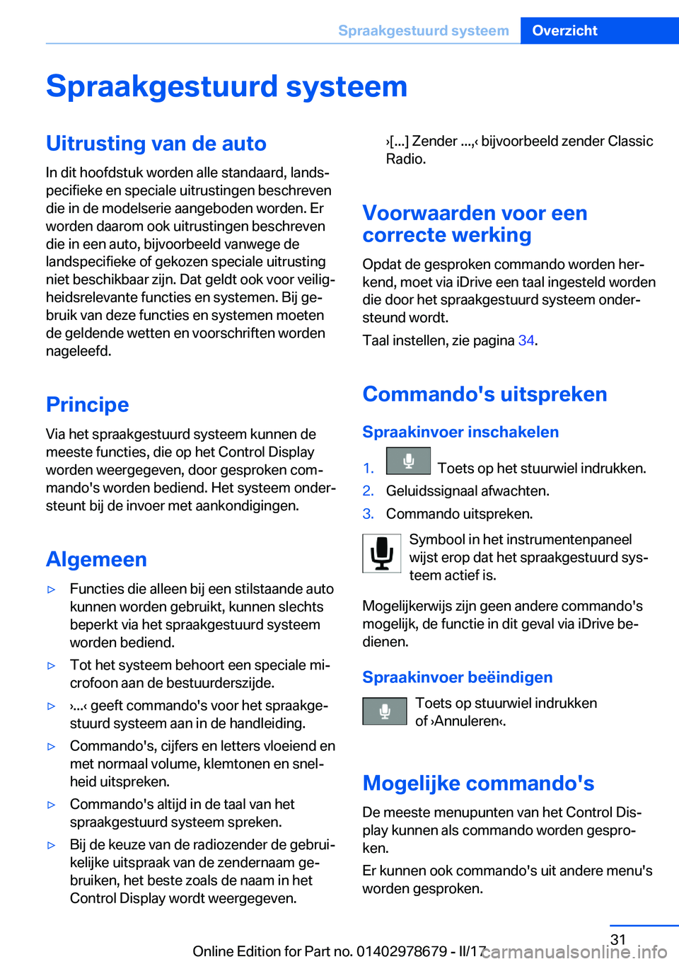 BMW 5 SERIES 2017  Instructieboekjes (in Dutch) �S�p�r�a�a�k�g�e�s�t�u�u�r�d��s�y�s�t�e�e�m�U�i�t�r�u�s�t�i�n�g��v�a�n��d�e��a�u�t�o�I�n� �d�i�t� �h�o�o�f�d�s�t�u�k� �w�o�r�d�e�n� �a�l�l�e� �s�t�a�n�d�a�a�r�d�,� �l�a�n�d�sj
�p�e�c�i�f�i�e�k�e�