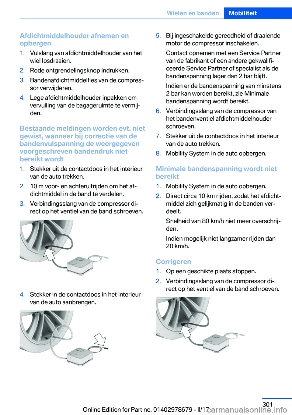 BMW 5 SERIES 2017  Instructieboekjes (in Dutch) �A�f�d�i�c�h�t�m�i�d�d�e�l�h�o�u�d�e�r��a�f�n�e�m�e�n��e�n
�o�p�b�e�r�g�e�n�1�.�V�u�l�s�l�a�n�g� �v�a�n� �a�f�d�i�c�h�t�m�i�d�d�e�l�h�o�u�d�e�r� �v�a�n� �h�e�t
�w�i�e�l� �l�o�s�d�r�a�a�i�e�n�.�2�.�R