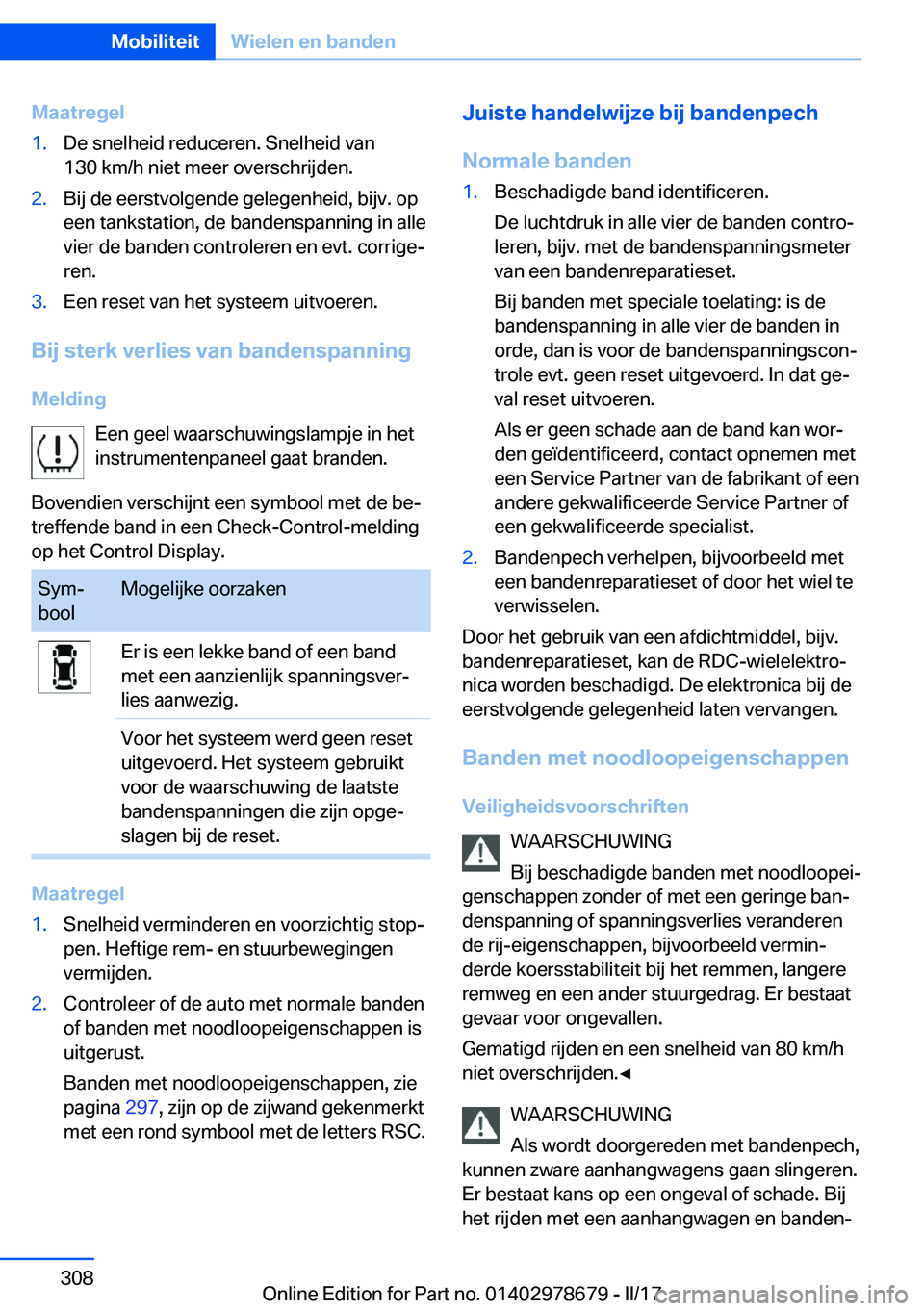 BMW 5 SERIES 2017  Instructieboekjes (in Dutch) �M�a�a�t�r�e�g�e�l�1�.�D�e� �s�n�e�l�h�e�i�d� �r�e�d�u�c�e�r�e�n�.� �S�n�e�l�h�e�i�d� �v�a�n
�1�3�0� �k�m�/�h� �n�i�e�t� �m�e�e�r� �o�v�e�r�s�c�h�r�i�j�d�e�n�.�2�.�B�i�j� �d�e� �e�e�r�s�t�v�o�l�g�e�n�