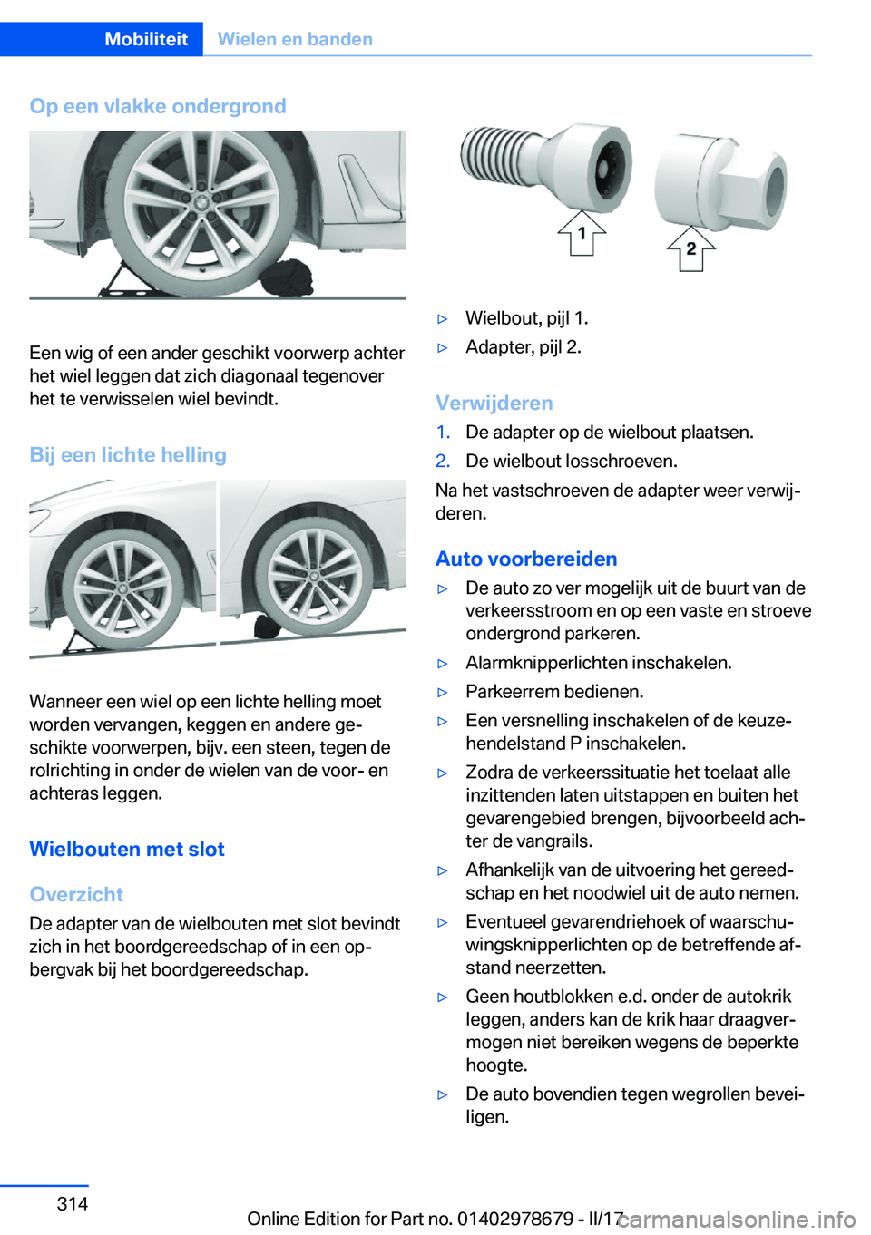 BMW 5 SERIES 2017  Instructieboekjes (in Dutch) �O�p��e�e�n��v�l�a�k�k�e��o�n�d�e�r�g�r�o�n�d
�E�e�n� �w�i�g� �o�f� �e�e�n� �a�n�d�e�r� �g�e�s�c�h�i�k�t� �v�o�o�r�w�e�r�p� �a�c�h�t�e�r
�h�e�t� �w�i�e�l� �l�e�g�g�e�n� �d�a�t� �z�i�c�h� �d�i�a�g�o