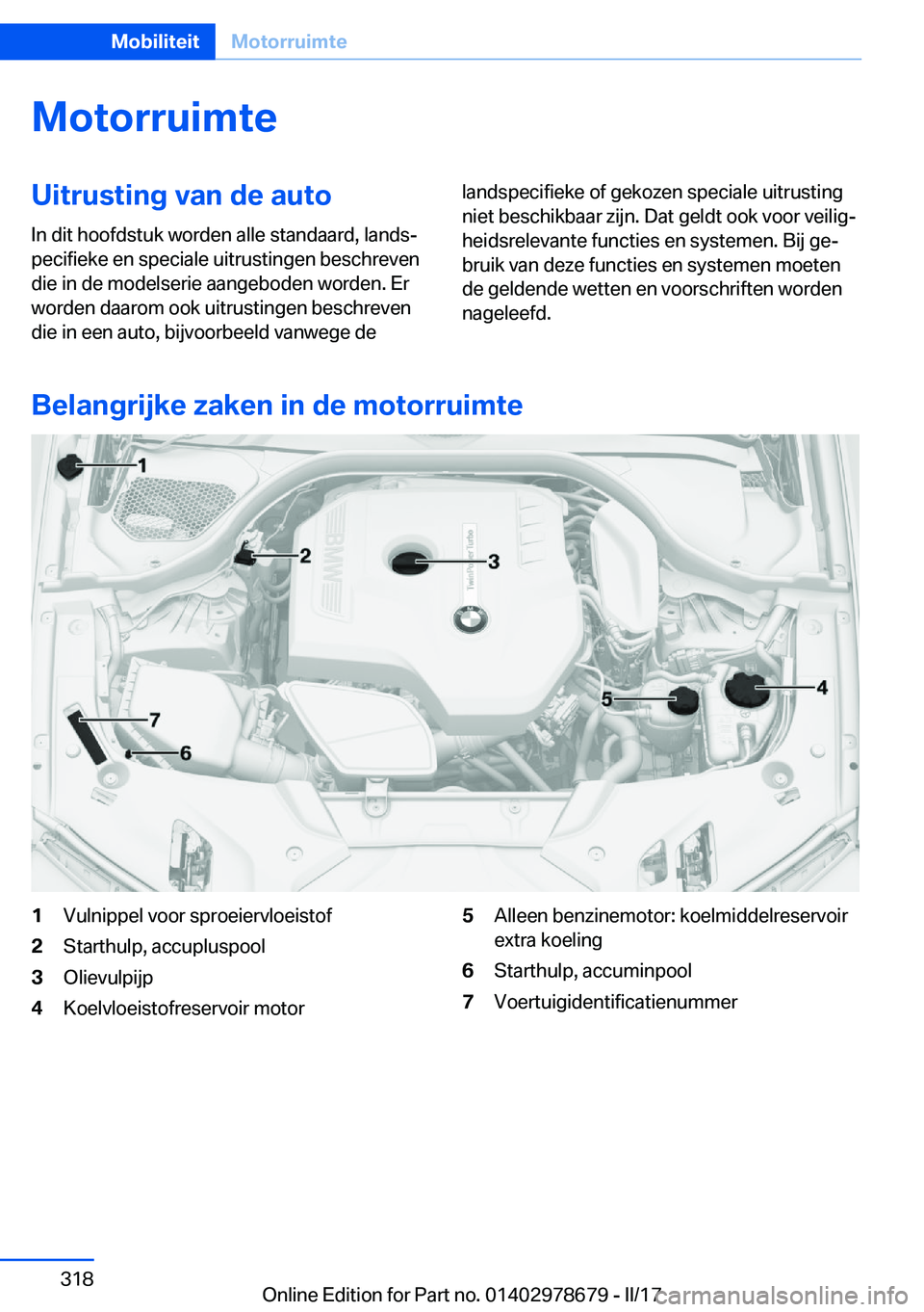 BMW 5 SERIES 2017  Instructieboekjes (in Dutch) �M�o�t�o�r�r�u�i�m�t�e�U�i�t�r�u�s�t�i�n�g��v�a�n��d�e��a�u�t�o
�I�n� �d�i�t� �h�o�o�f�d�s�t�u�k� �w�o�r�d�e�n� �a�l�l�e� �s�t�a�n�d�a�a�r�d�,� �l�a�n�d�sj
�p�e�c�i�f�i�e�k�e� �e�n� �s�p�e�c�i�a�l