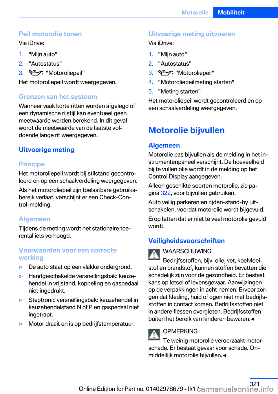 BMW 5 SERIES 2017  Instructieboekjes (in Dutch) �P�e�i�l��m�o�t�o�r�o�l�i�e��t�o�n�e�n�V�i�a� �i�D�r�i�v�e�:�1�.�"�M�i�j�n� �a�u�t�o�"�2�.�"�A�u�t�o�s�t�a�t�u�s�"�3�.� � �"�M�o�t�o�r�o�l�i�e�p�e�i�l�"
�H�e�t� �m�o�t�o�r�o�