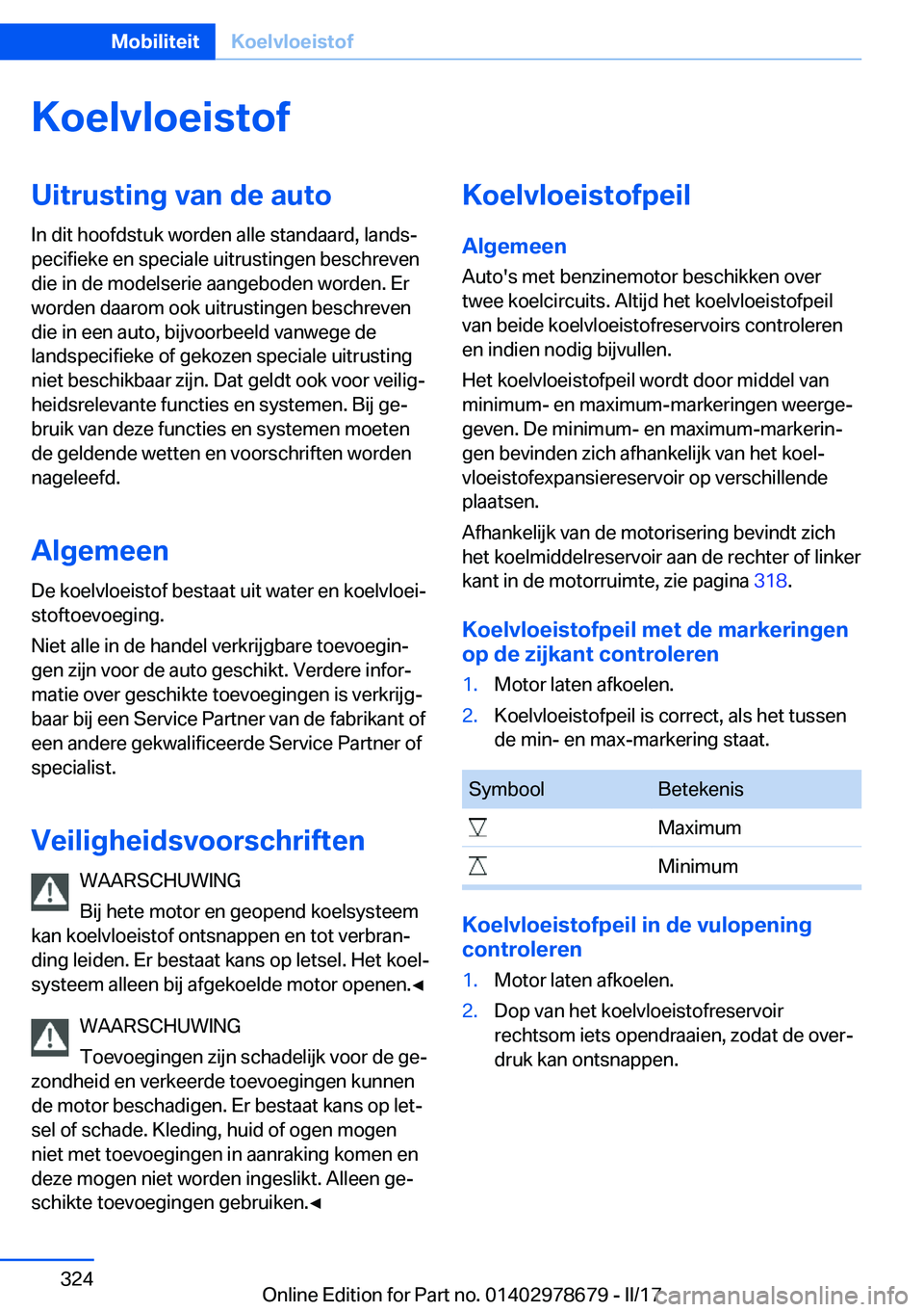 BMW 5 SERIES 2017  Instructieboekjes (in Dutch) �K�o�e�l�v�l�o�e�i�s�t�o�f�U�i�t�r�u�s�t�i�n�g��v�a�n��d�e��a�u�t�o
�I�n� �d�i�t� �h�o�o�f�d�s�t�u�k� �w�o�r�d�e�n� �a�l�l�e� �s�t�a�n�d�a�a�r�d�,� �l�a�n�d�sj
�p�e�c�i�f�i�e�k�e� �e�n� �s�p�e�c�i