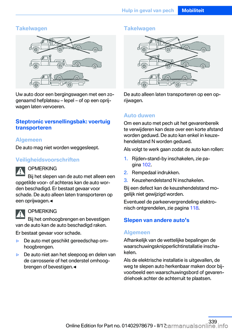 BMW 5 SERIES 2017  Instructieboekjes (in Dutch) �T�a�k�e�l�w�a�g�e�n
�U�w� �a�u�t�o� �d�o�o�r� �e�e�n� �b�e�r�g�i�n�g�s�w�a�g�e�n� �m�e�t� �e�e�n� �z�oj
�g�e�n�a�a�m�d� �h�e�f�p�l�a�t�e�a�u� m� �l�e�p�e�l� m� �o�f� �o�p� �e�e�n� �o�p�r�i�jj
�w�