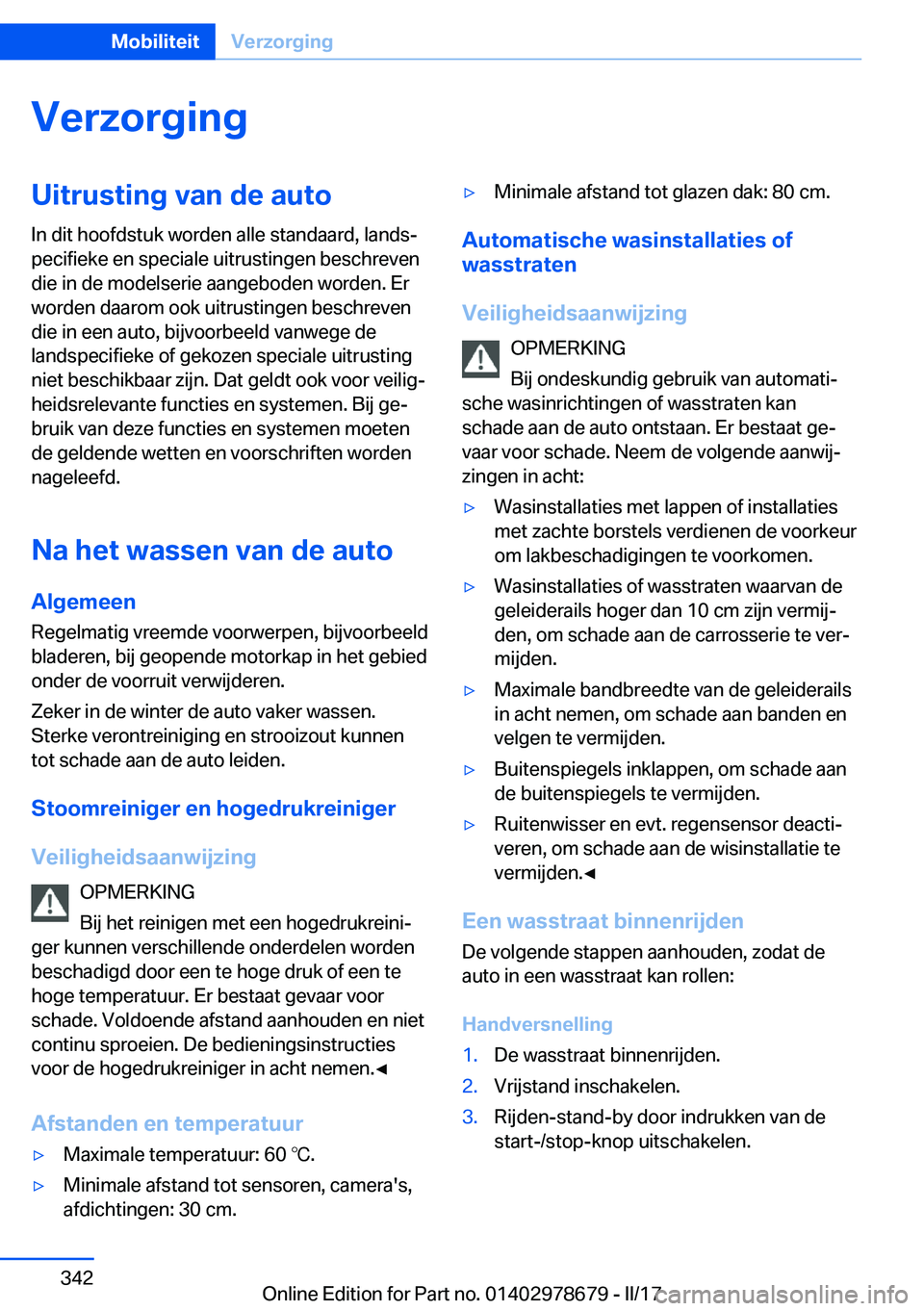 BMW 5 SERIES 2017  Instructieboekjes (in Dutch) �V�e�r�z�o�r�g�i�n�g�U�i�t�r�u�s�t�i�n�g��v�a�n��d�e��a�u�t�o
�I�n� �d�i�t� �h�o�o�f�d�s�t�u�k� �w�o�r�d�e�n� �a�l�l�e� �s�t�a�n�d�a�a�r�d�,� �l�a�n�d�sj
�p�e�c�i�f�i�e�k�e� �e�n� �s�p�e�c�i�a�l�e