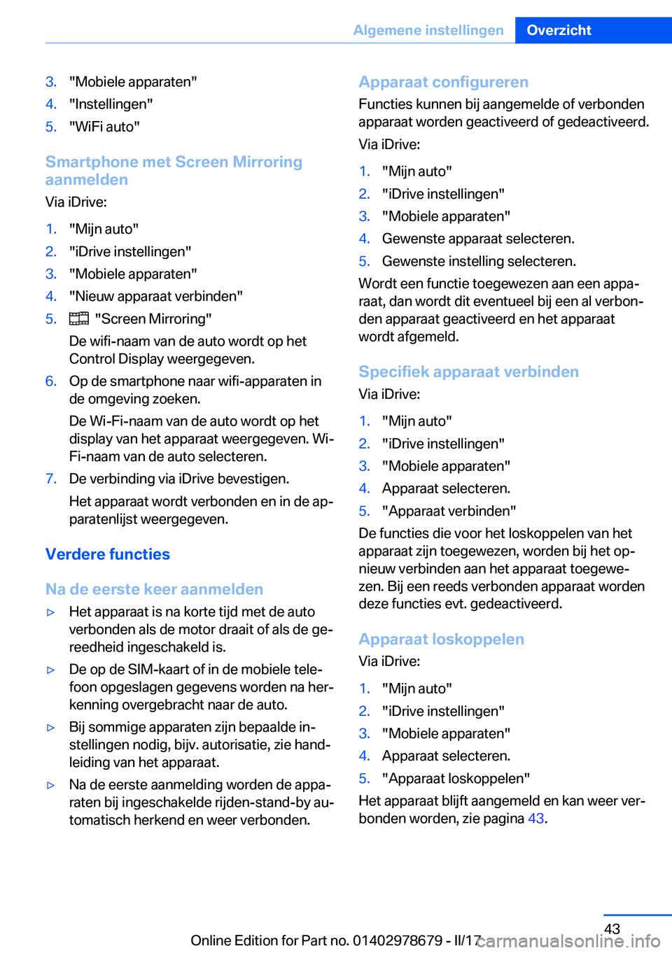 BMW 5 SERIES 2017  Instructieboekjes (in Dutch) �3�.�"�M�o�b�i�e�l�e� �a�p�p�a�r�a�t�e�n�"�4�.�"�I�n�s�t�e�l�l�i�n�g�e�n�"�5�.�"�W�i�F�i� �a�u�t�o�"
�S�m�a�r�t�p�h�o�n�e��m�e�t��S�c�r�e�e�n��M�i�r�r�o�r�i�n�g
�a�a�n�m�e�l