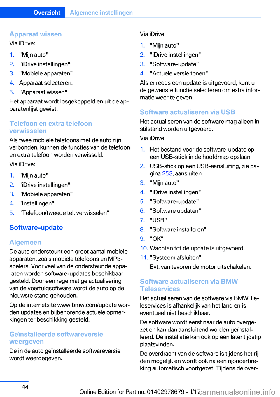 BMW 5 SERIES 2017  Instructieboekjes (in Dutch) �A�p�p�a�r�a�a�t��w�i�s�s�e�n�V�i�a� �i�D�r�i�v�e�:�1�.�"�M�i�j�n� �a�u�t�o�"�2�.�"�i�D�r�i�v�e� �i�n�s�t�e�l�l�i�n�g�e�n�"�3�.�"�M�o�b�i�e�l�e� �a�p�p�a�r�a�t�e�n�"�4�.�A�p�p