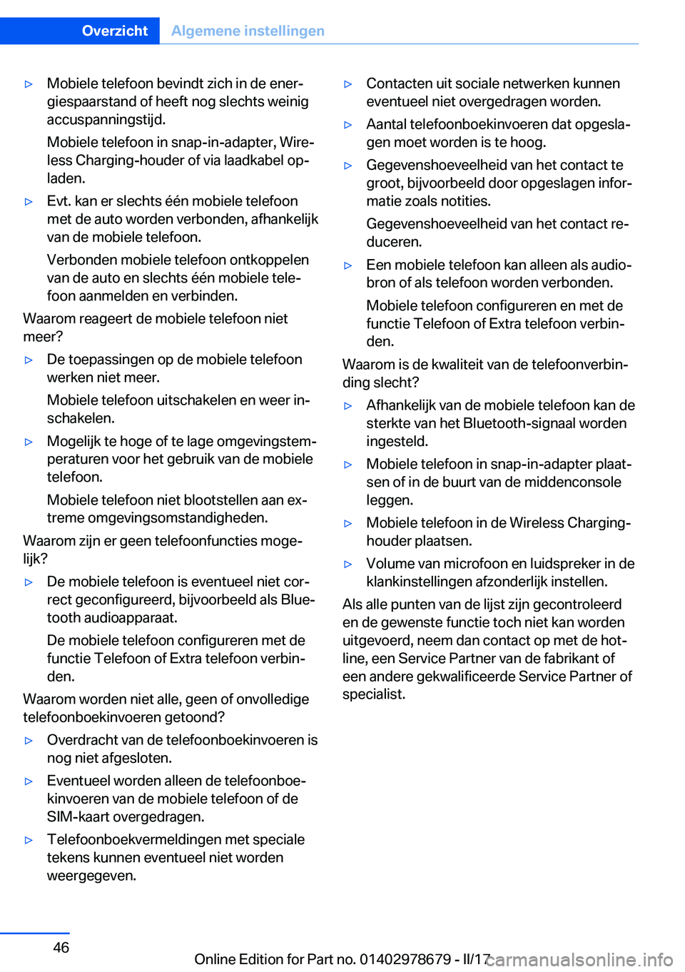 BMW 5 SERIES 2017  Instructieboekjes (in Dutch) 'y�M�o�b�i�e�l�e� �t�e�l�e�f�o�o�n� �b�e�v�i�n�d�t� �z�i�c�h� �i�n� �d�e� �e�n�e�rj�g�i�e�s�p�a�a�r�s�t�a�n�d� �o�f� �h�e�e�f�t� �n�o�g� �s�l�e�c�h�t�s� �w�e�i�n�i�g
�a�c�c�u�s�p�a�n�n�i�n�g�s�t�