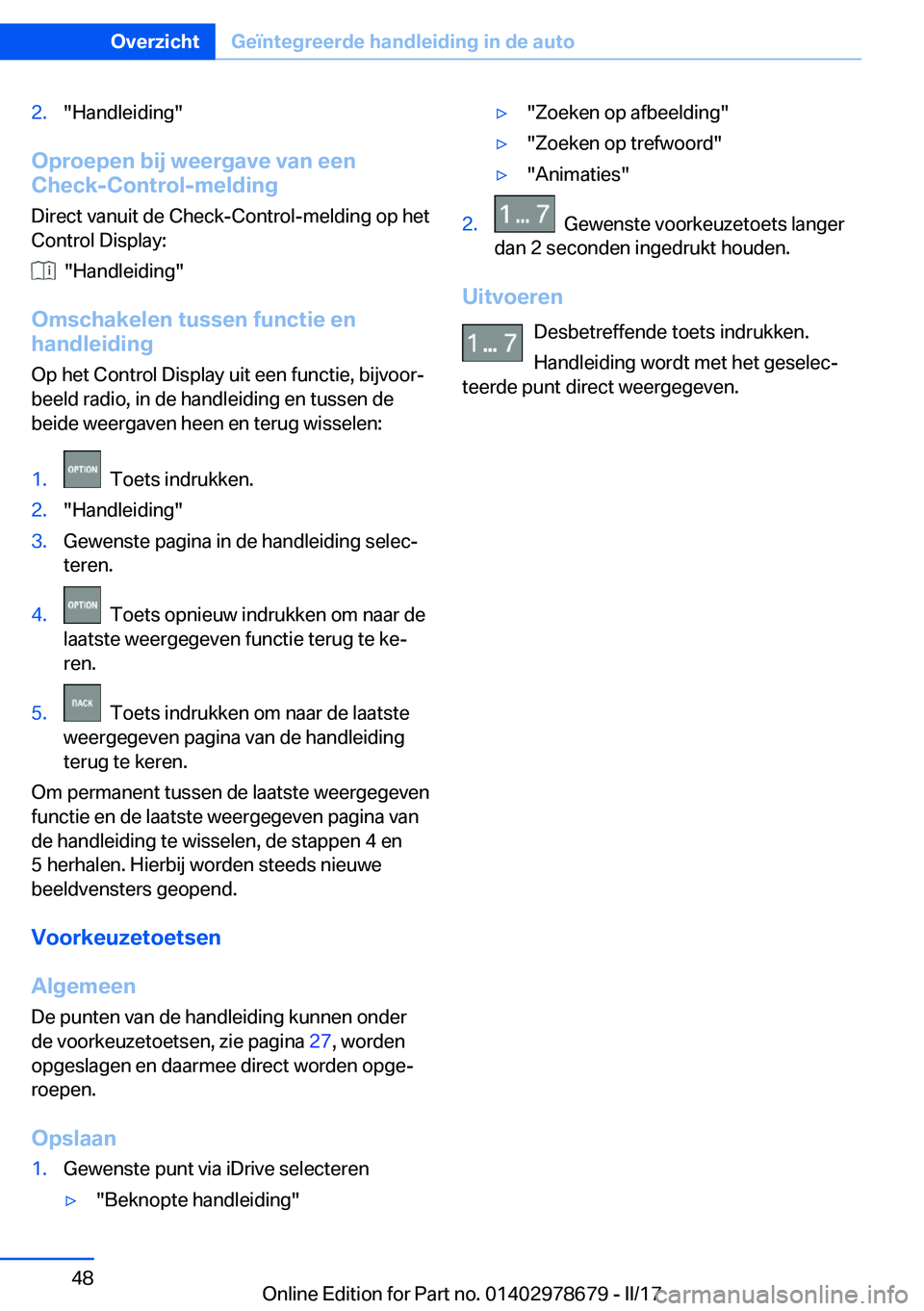 BMW 5 SERIES 2017  Instructieboekjes (in Dutch) �2�.�"�H�a�n�d�l�e�i�d�i�n�g�"
�O�p�r�o�e�p�e�n��b�i�j��w�e�e�r�g�a�v�e��v�a�n��e�e�n
�C�h�e�c�k�-�C�o�n�t�r�o�l�-�m�e�l�d�i�n�g
�D�i�r�e�c�t� �v�a�n�u�i�t� �d�e� �C�h�e�c�k�-�C�o�n�t�r�o�