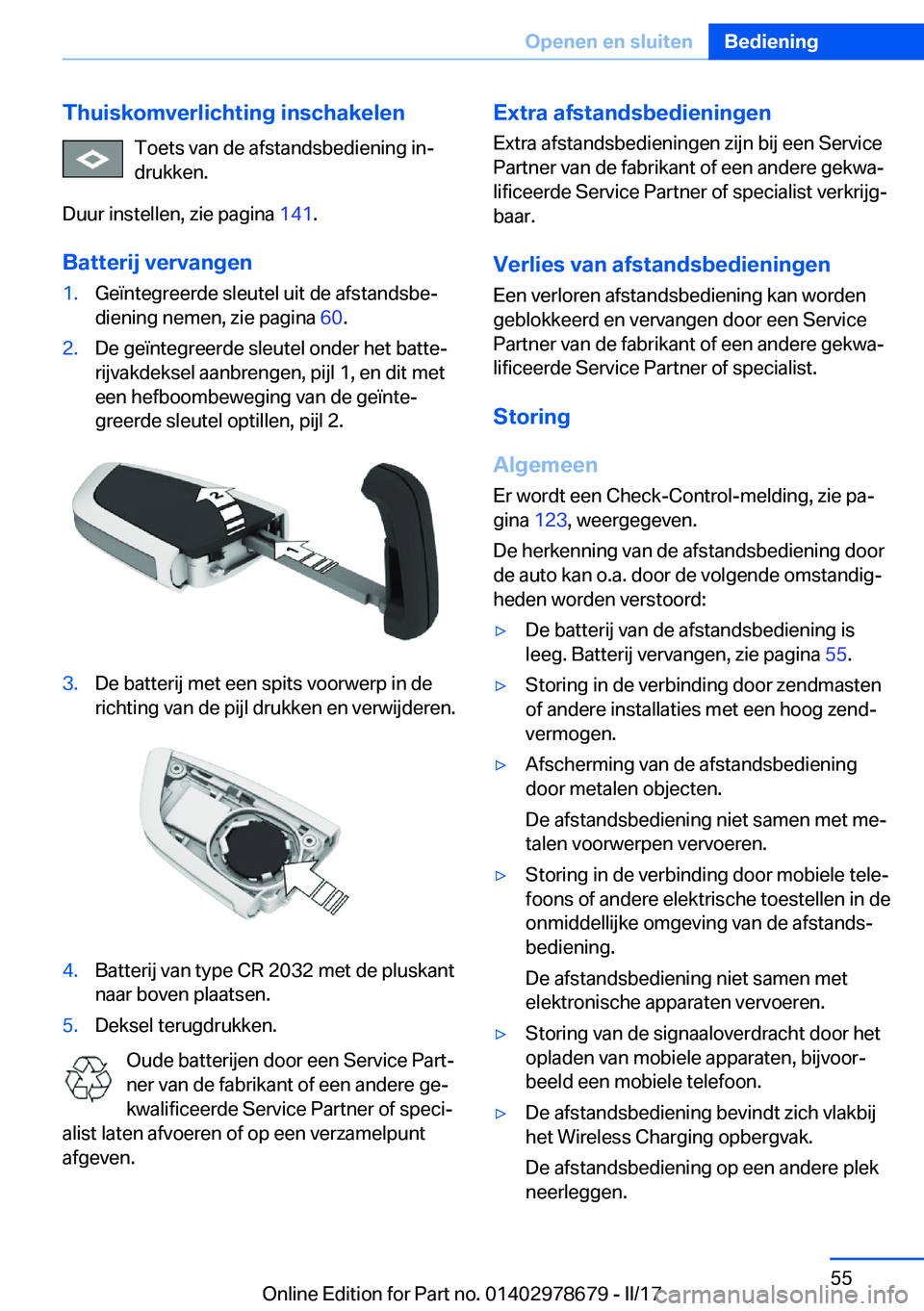 BMW 5 SERIES 2017  Instructieboekjes (in Dutch) �T�h�u�i�s�k�o�m�v�e�r�l�i�c�h�t�i�n�g��i�n�s�c�h�a�k�e�l�e�n�T�o�e�t�s� �v�a�n� �d�e� �a�f�s�t�a�n�d�s�b�e�d�i�e�n�i�n�g� �i�nj
�d�r�u�k�k�e�n�.
�D�u�u�r� �i�n�s�t�e�l�l�e�n�,� �z�i�e� �p�a�g�i�n�a