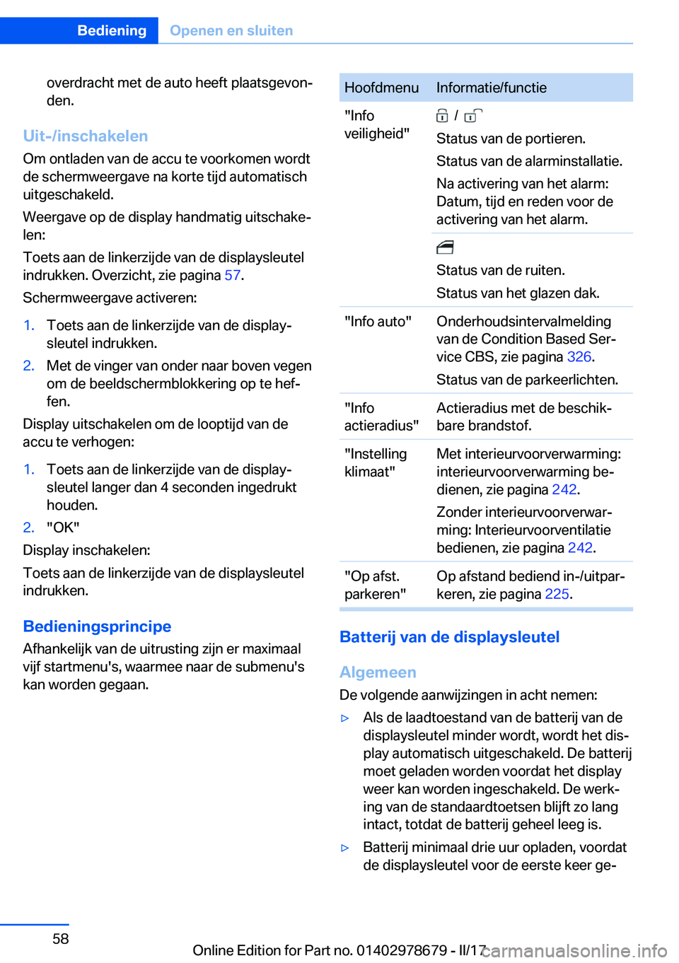 BMW 5 SERIES 2017  Instructieboekjes (in Dutch) �o�v�e�r�d�r�a�c�h�t� �m�e�t� �d�e� �a�u�t�o� �h�e�e�f�t� �p�l�a�a�t�s�g�e�v�o�nj
�d�e�n�.
�U�i�t�-�/�i�n�s�c�h�a�k�e�l�e�n
�O�m� �o�n�t�l�a�d�e�n� �v�a�n� �d�e� �a�c�c�u� �t�e� �v�o�o�r�k�o�m�e�n� �