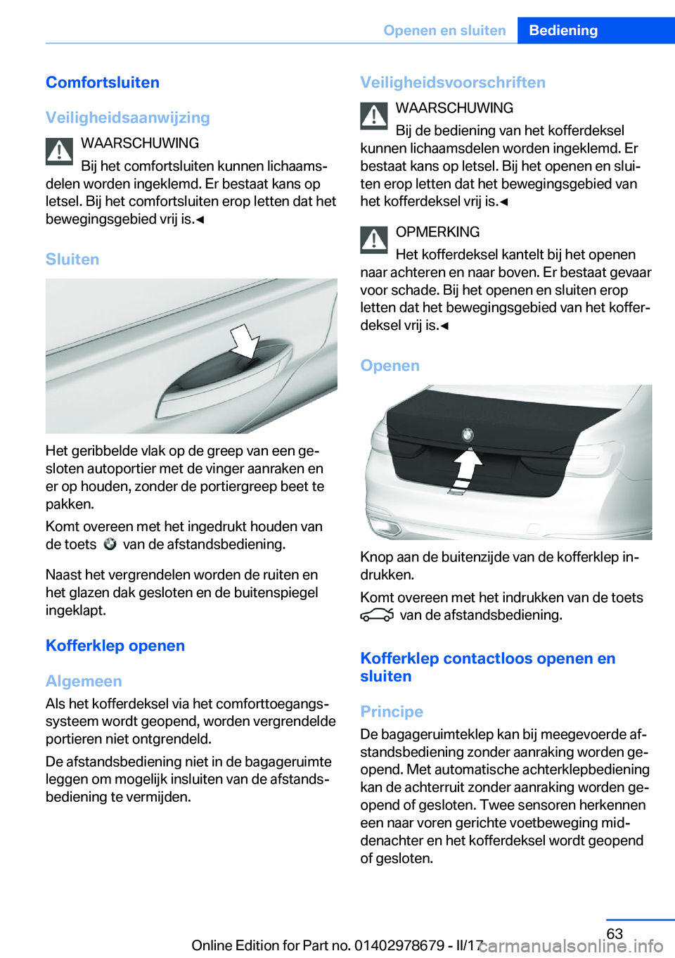 BMW 5 SERIES 2017  Instructieboekjes (in Dutch) �C�o�m�f�o�r�t�s�l�u�i�t�e�n
�V�e�i�l�i�g�h�e�i�d�s�a�a�n�w�i�j�z�i�n�g �W�A�A�R�S�C�H�U�W�I�N�G
�B�i�j� �h�e�t� �c�o�m�f�o�r�t�s�l�u�i�t�e�n� �k�u�n�n�e�n� �l�i�c�h�a�a�m�sj
�d�e�l�e�n� �w�o�r�d�e�n