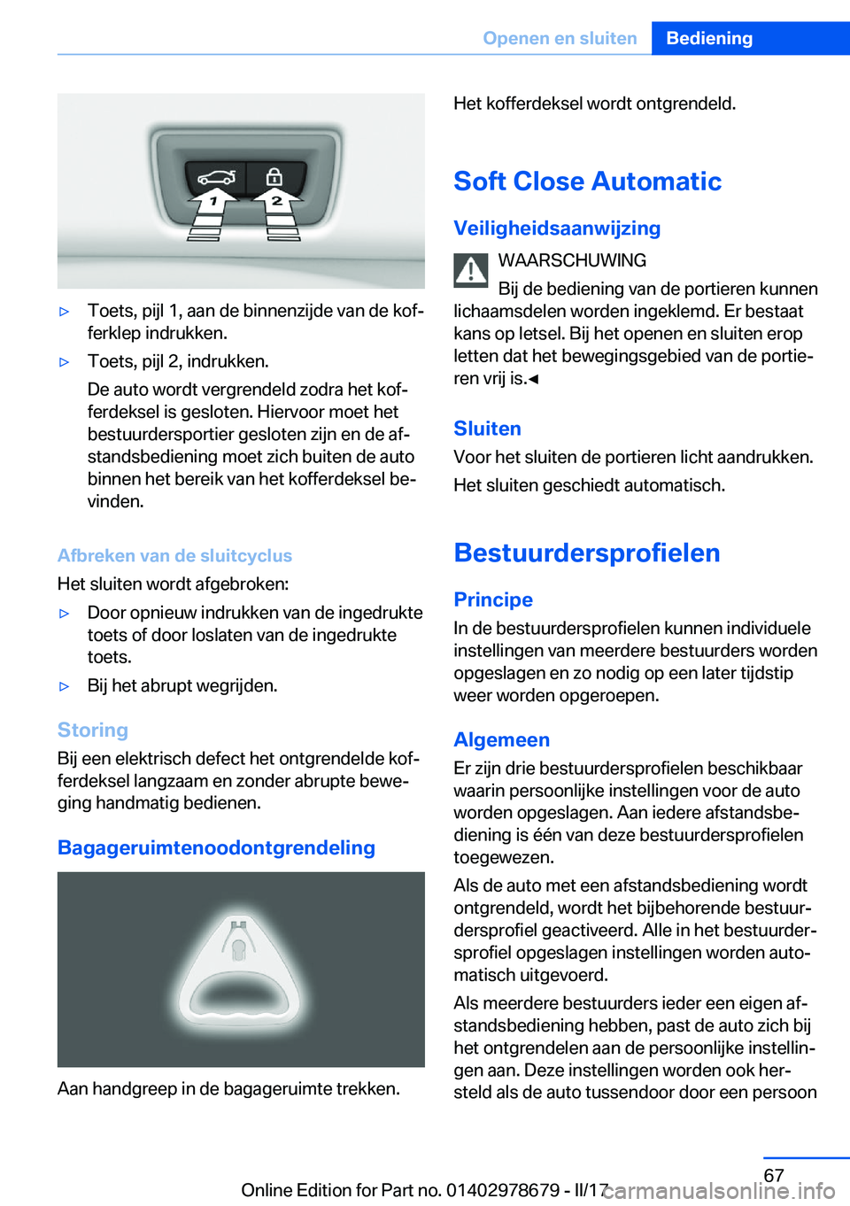 BMW 5 SERIES 2017  Instructieboekjes (in Dutch) 'y�T�o�e�t�s�,� �p�i�j�l� �1�,� �a�a�n� �d�e� �b�i�n�n�e�n�z�i�j�d�e� �v�a�n� �d�e� �k�o�fj�f�e�r�k�l�e�p� �i�n�d�r�u�k�k�e�n�.'y�T�o�e�t�s�,� �p�i�j�l� �2�,� �i�n�d�r�u�k�k�e�n�.
�D�e� �a�u�
