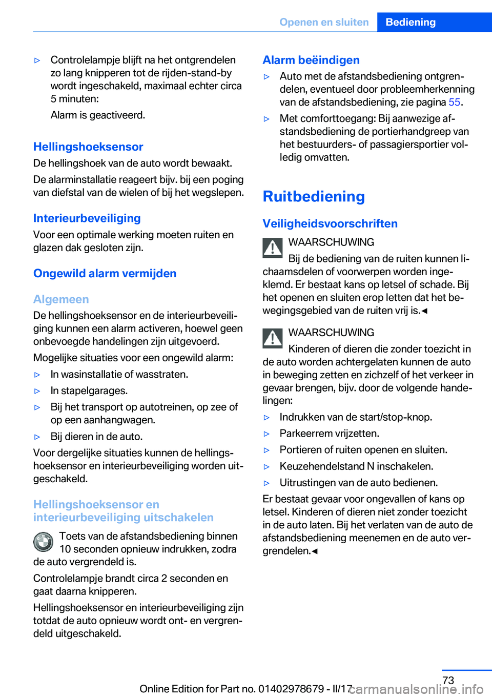 BMW 5 SERIES 2017  Instructieboekjes (in Dutch) 'y�C�o�n�t�r�o�l�e�l�a�m�p�j�e� �b�l�i�j�f�t� �n�a� �h�e�t� �o�n�t�g�r�e�n�d�e�l�e�n
�z�o� �l�a�n�g� �k�n�i�p�p�e�r�e�n� �t�o�t� �d�e� �r�i�j�d�e�n�-�s�t�a�n�d�-�b�y
�w�o�r�d�t� �i�n�g�e�s�c�h�a�k