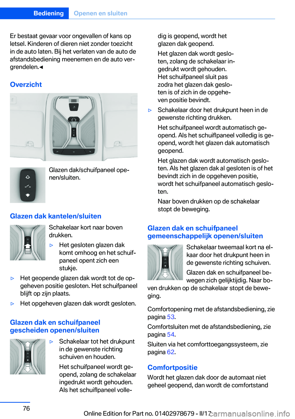 BMW 5 SERIES 2017  Instructieboekjes (in Dutch) �E�r� �b�e�s�t�a�a�t� �g�e�v�a�a�r� �v�o�o�r� �o�n�g�e�v�a�l�l�e�n� �o�f� �k�a�n�s� �o�p�l�e�t�s�e�l�.� �K�i�n�d�e�r�e�n� �o�f� �d�i�e�r�e�n� �n�i�e�t� �z�o�n�d�e�r� �t�o�e�z�i�c�h�t
�i�n� �d�e� �a�u�