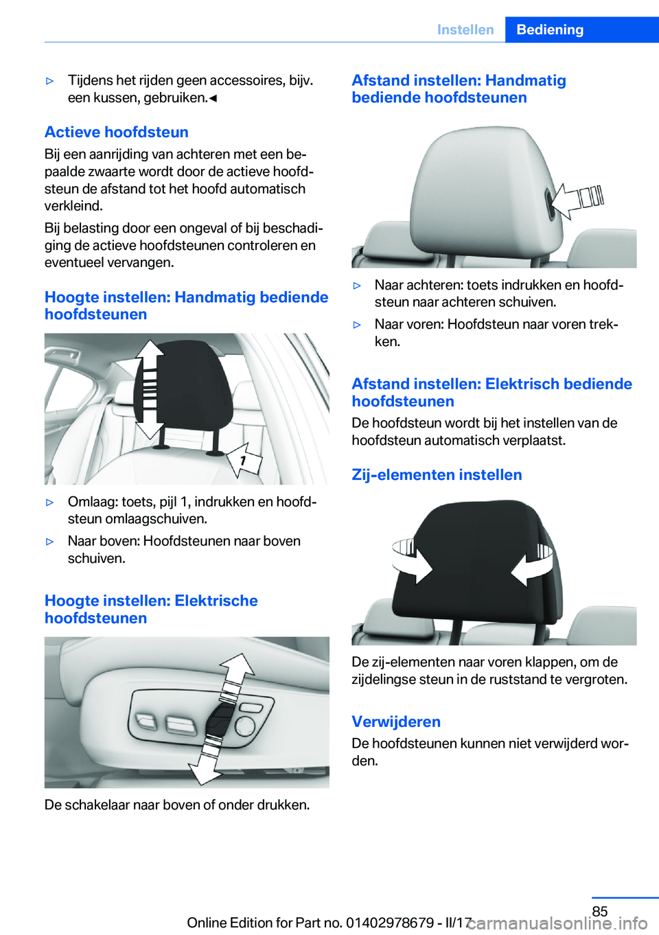 BMW 5 SERIES 2017  Instructieboekjes (in Dutch) 'y�T�i�j�d�e�n�s� �h�e�t� �r�i�j�d�e�n� �g�e�e�n� �a�c�c�e�s�s�o�i�r�e�s�,� �b�i�j�v�.
�e�e�n� �k�u�s�s�e�n�,� �g�e�b�r�u�i�k�e�n�.'