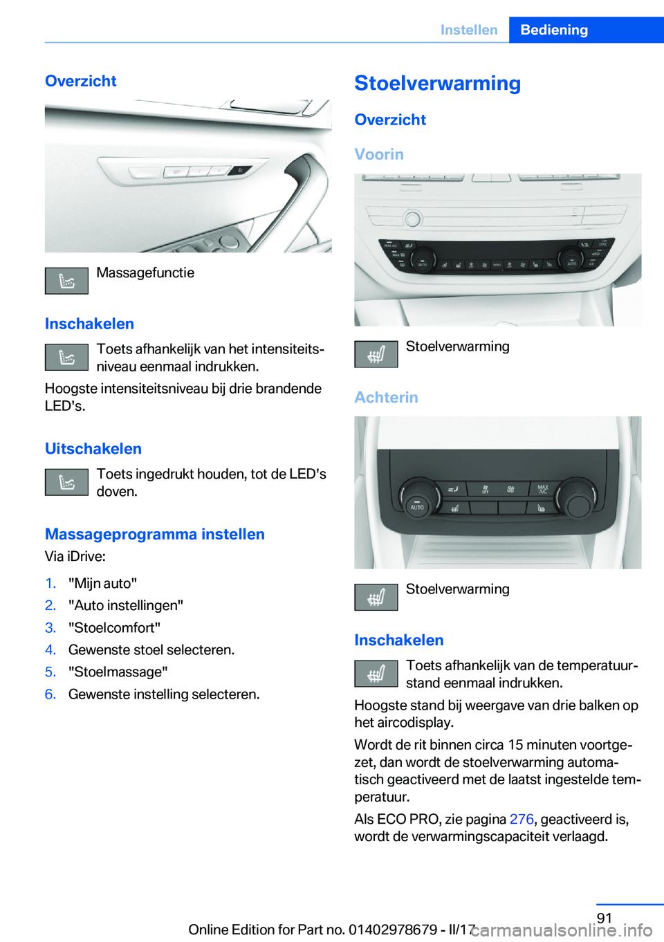 BMW 5 SERIES 2017  Instructieboekjes (in Dutch) �O�v�e�r�z�i�c�h�t
�M�a�s�s�a�g�e�f�u�n�c�t�i�e
�I�n�s�c�h�a�k�e�l�e�n �T�o�e�t�s� �a�f�h�a�n�k�e�l�i�j�k� �v�a�n� �h�e�t� �i�n�t�e�n�s�i�t�e�i�t�sj
�n�i�v�e�a�u� �e�e�n�m�a�a�l� �i�n�d�r�u�k�k�e�n�.