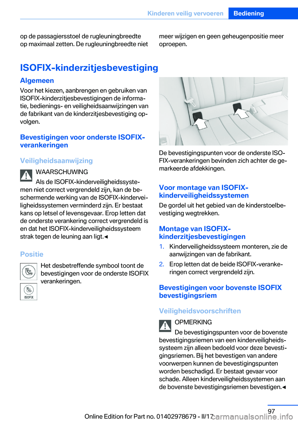 BMW 5 SERIES 2017  Instructieboekjes (in Dutch) �o�p� �d�e� �p�a�s�s�a�g�i�e�r�s�s�t�o�e�l� �d�e� �r�u�g�l�e�u�n�i�n�g�b�r�e�e�d�t�e�o�p� �m�a�x�i�m�a�a�l� �z�e�t�t�e�n�.� �D�e� �r�u�g�l�e�u�n�i�n�g�b�r�e�e�d�t�e� �n�i�e�t�m�e�e�r� �w�i�j�z�i�g�e�n