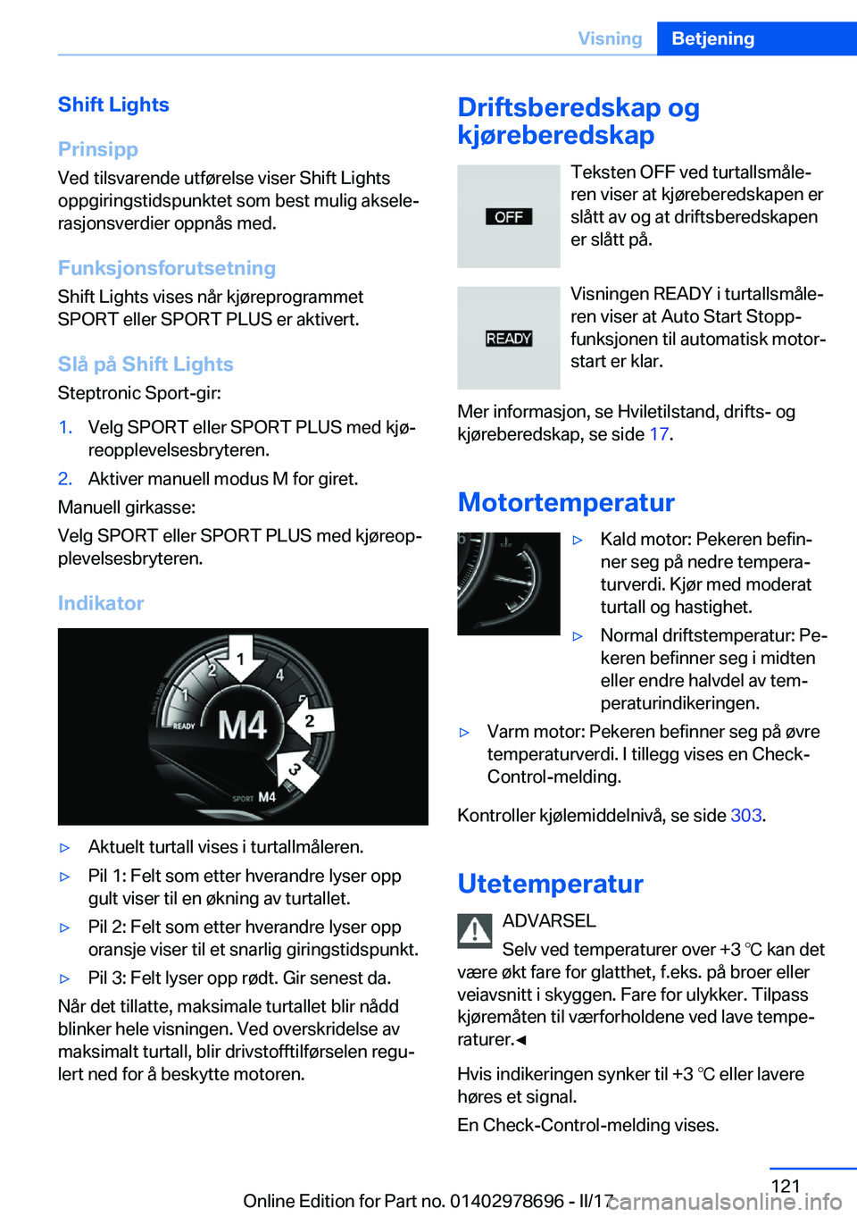 BMW 5 SERIES 2017  InstruksjonsbØker (in Norwegian) �S�h�i�f�t��L�i�g�h�t�s
�P�r�i�n�s�i�p�p �V�e�d� �t�i�l�s�v�a�r�e�n�d�e� �u�t�f�