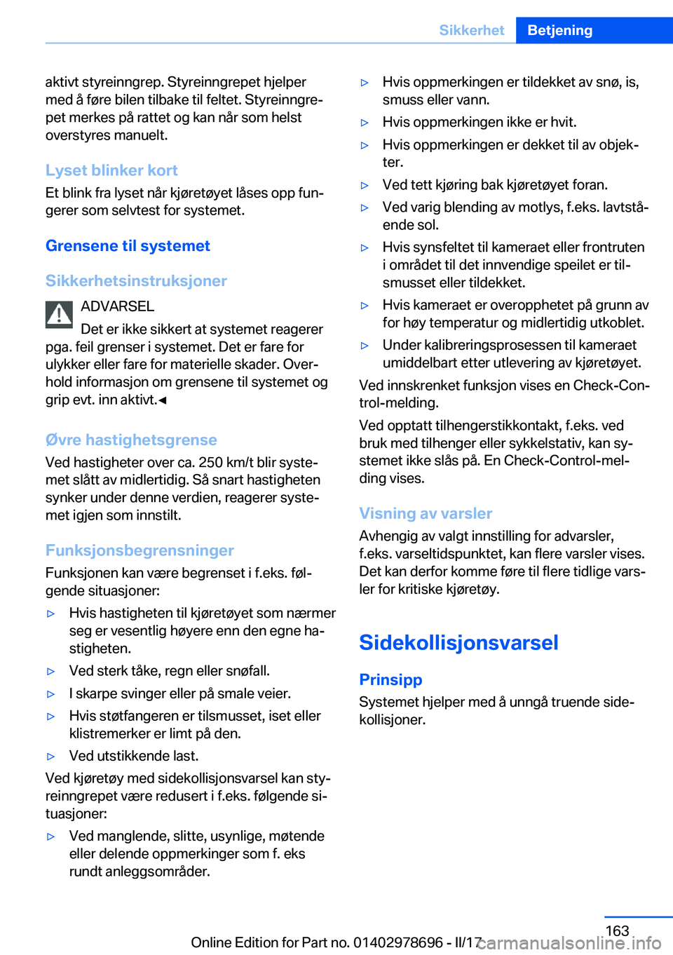 BMW 5 SERIES 2017  InstruksjonsbØker (in Norwegian) �a�k�t�i�v�t� �s�t�y�r�e�i�n�n�g�r�e�p�.� �S�t�y�r�e�i�n�n�g�r�e�p�e�t� �h�j�e�l�p�e�r
�m�e�d� �å� �f�