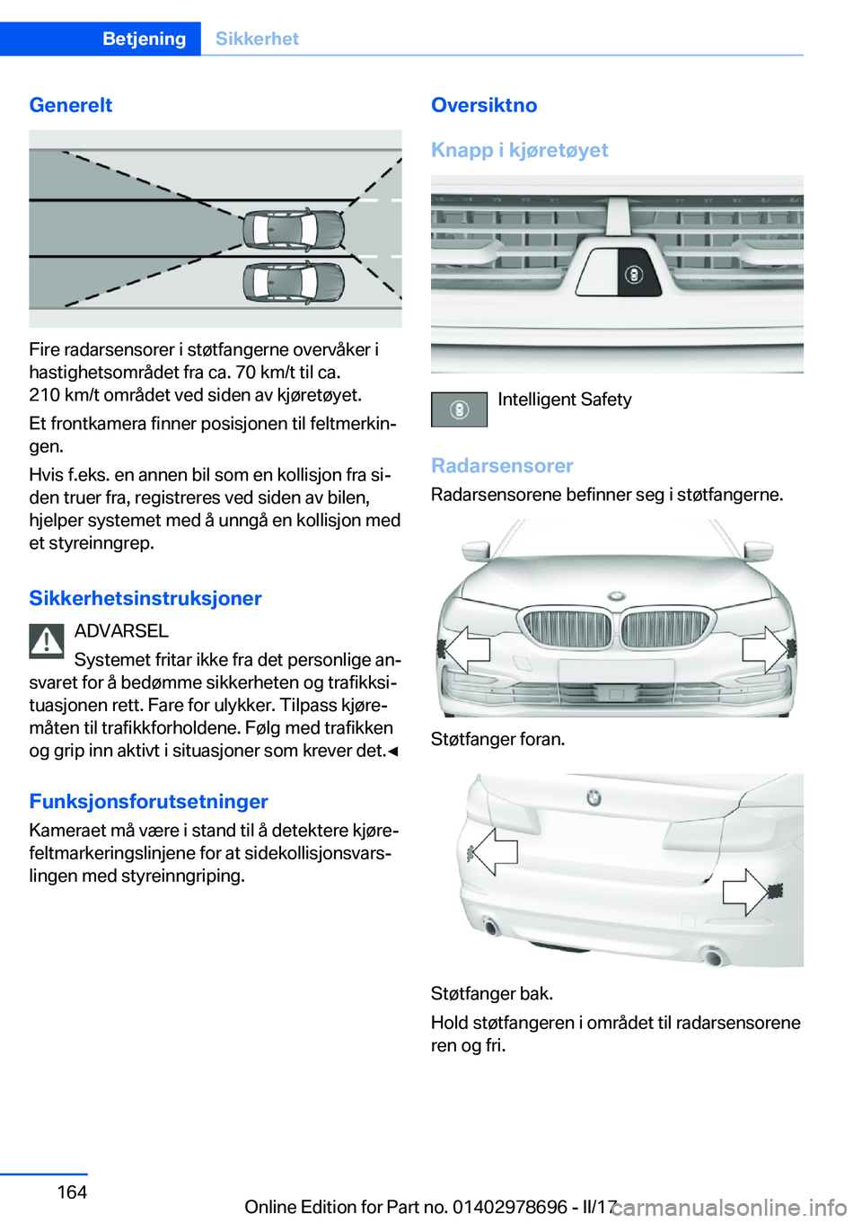 BMW 5 SERIES 2017  InstruksjonsbØker (in Norwegian) �G�e�n�e�r�e�l�t
�F�i�r�e� �r�a�d�a�r�s�e�n�s�o�r�e�r� �i� �s�t�