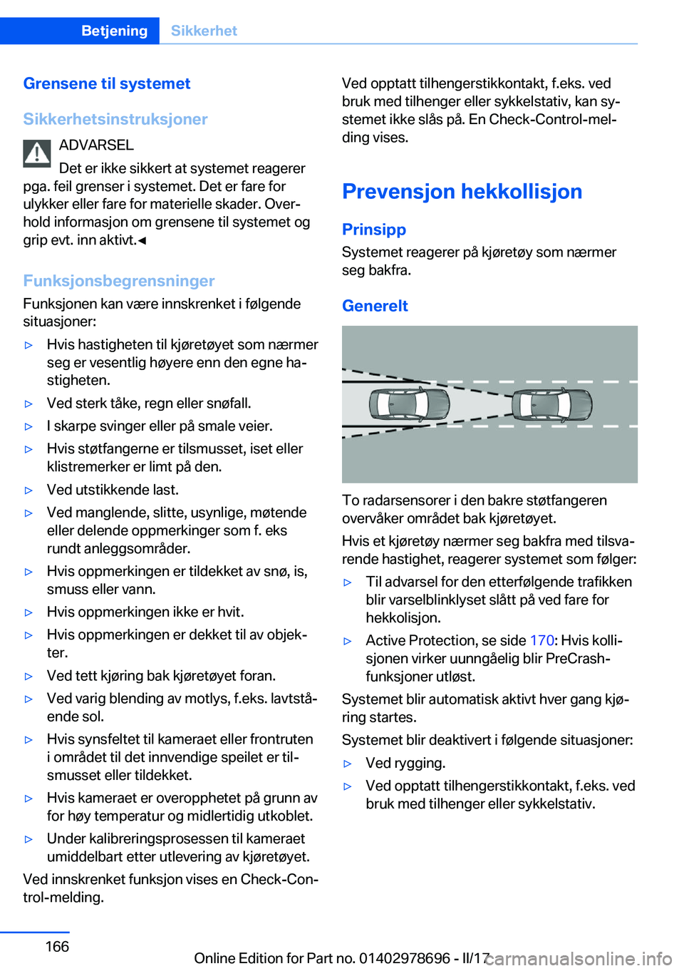 BMW 5 SERIES 2017  InstruksjonsbØker (in Norwegian) �G�r�e�n�s�e�n�e��t�i�l��s�y�s�t�e�m�e�t
�S�i�k�k�e�r�h�e�t�s�i�n�s�t�r�u�k�s�j�o�n�e�r �A�D�V�A�R�S�E�L
�D�e�t� �e�r� �i�k�k�e� �s�i�k�k�e�r�t� �a�t� �s�y�s�t�e�m�e�t� �r�e�a�g�e�r�e�r
�p�g�a�.� �f
