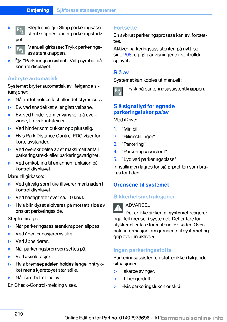 BMW 5 SERIES 2017  InstruksjonsbØker (in Norwegian) 'y�S�t�e�p�t�r�o�n�i�c�-�g�i�r�:� �S�l�i�p�p� �p�a�r�k�e�r�i�n�g�s�a�s�s�ij
�s�t�e�n�t�k�n�a�p�p�e�n� �u�n�d�e�r� �p�a�r�k�e�r�i�n�g�s�f�o�r�l�