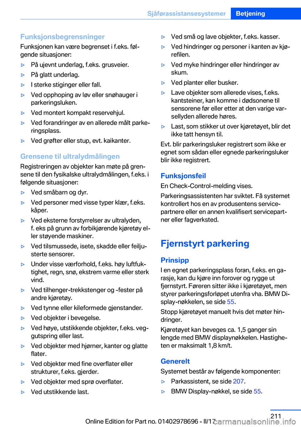 BMW 5 SERIES 2017  InstruksjonsbØker (in Norwegian) �F�u�n�k�s�j�o�n�s�b�e�g�r�e�n�s�n�i�n�g�e�r�F�u�n�k�s�j�o�n�e�n� �k�a�n� �v�æ�r�e� �b�e�g�r�e�n�s�e�t� �i� �f�.�e�k�s�.� �f�