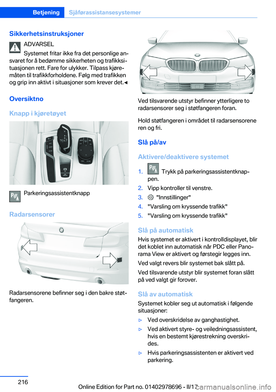 BMW 5 SERIES 2017  InstruksjonsbØker (in Norwegian) �S�i�k�k�e�r�h�e�t�s�i�n�s�t�r�u�k�s�j�o�n�e�r�A�D�V�A�R�S�E�L
�S�y�s�t�e�m�e�t� �f�r�i�t�a�r� �i�k�k�e� �f�r�a� �d�e�t� �p�e�r�s�o�n�l�i�g�e� �a�nj
�s�v�a�r�e�t� �f�o�r� �å� �b�e�d�