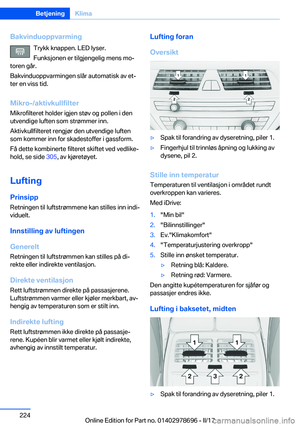 BMW 5 SERIES 2017  InstruksjonsbØker (in Norwegian) �B�a�k�v�i�n�d�u�o�p�p�v�a�r�m�i�n�g�T�r�y�k�k� �k�n�a�p�p�e�n�.� �L�E�D� �l�y�s�e�r�.
�F�u�n�k�s�j�o�n�e�n� �e�r� �t�i�l�g�j�e�n�g�e�l�i�g� �m�e�n�s� �m�oj
�t�o�r�e�n� �g�å�r�.
�B�a�k�v�i�n�d�u�o�p