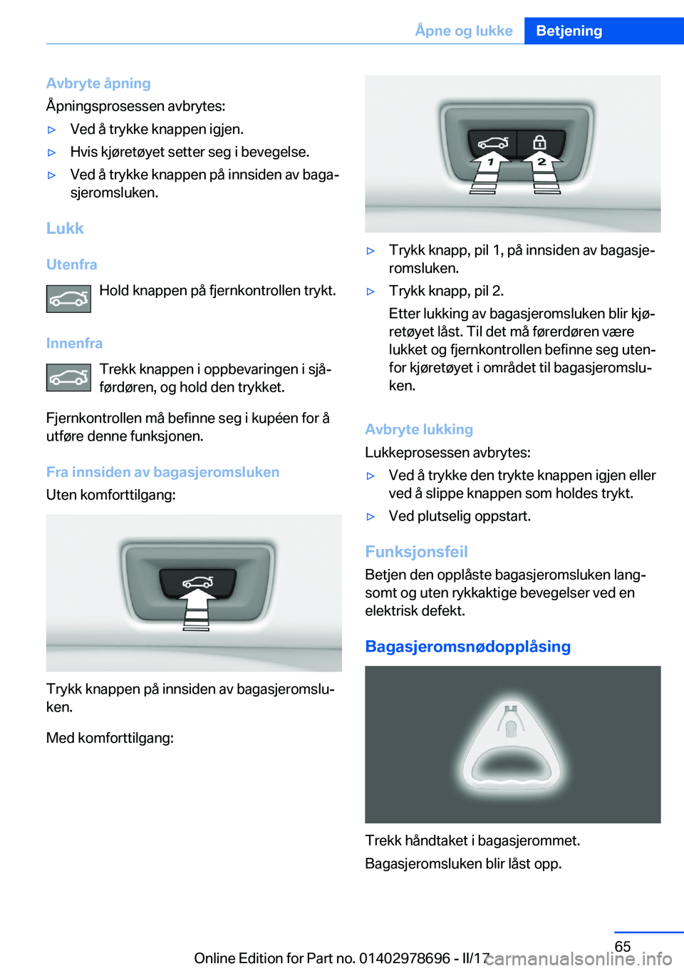 BMW 5 SERIES 2017  InstruksjonsbØker (in Norwegian) �A�v�b�r�y�t�e��å�p�n�i�n�g
�