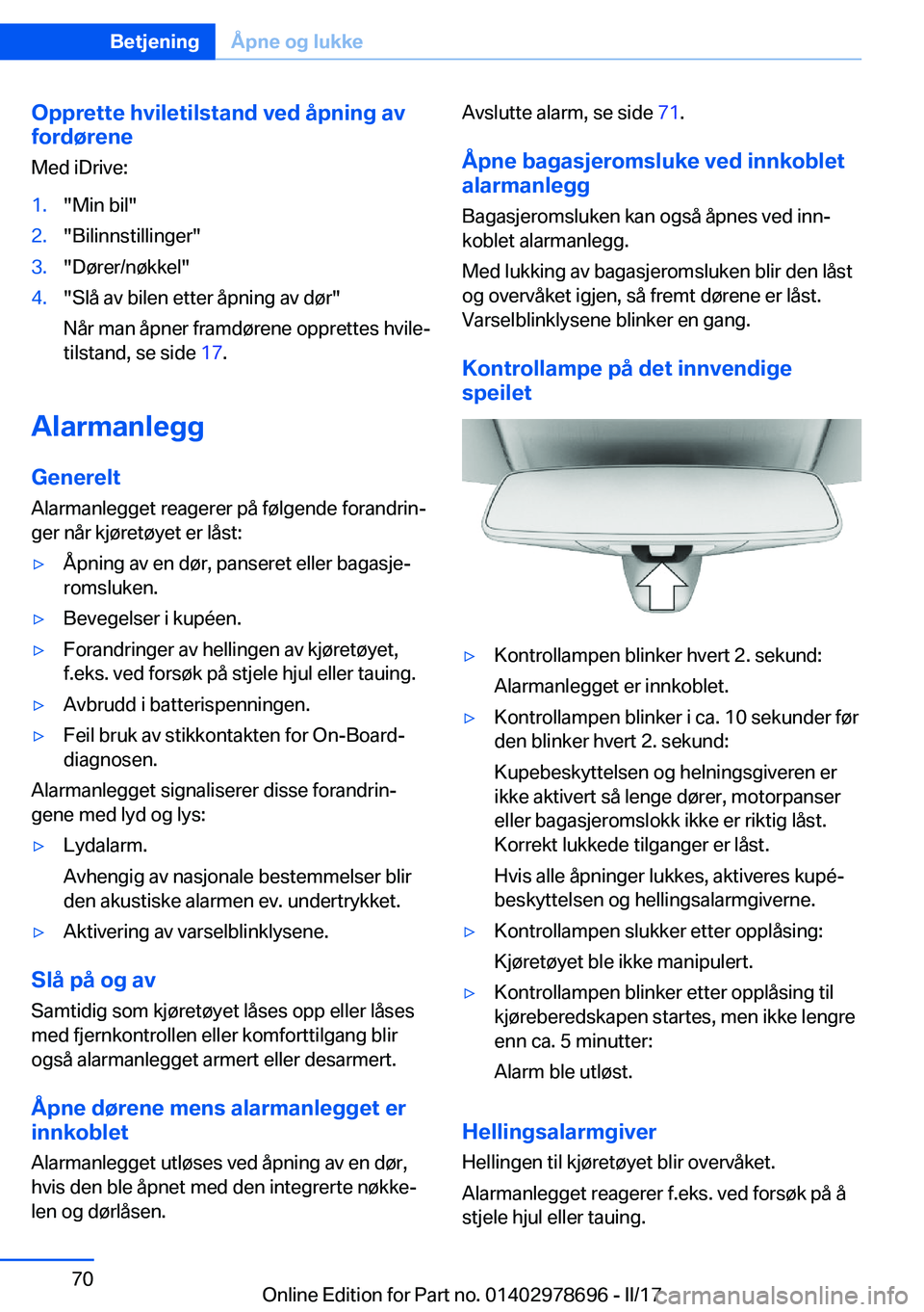 BMW 5 SERIES 2017  InstruksjonsbØker (in Norwegian) �O�p�p�r�e�t�t�e��h�v�i�l�e�t�i�l�s�t�a�n�d��v�e�d��å�p�n�i�n�g��a�v
�f�o�r�d�