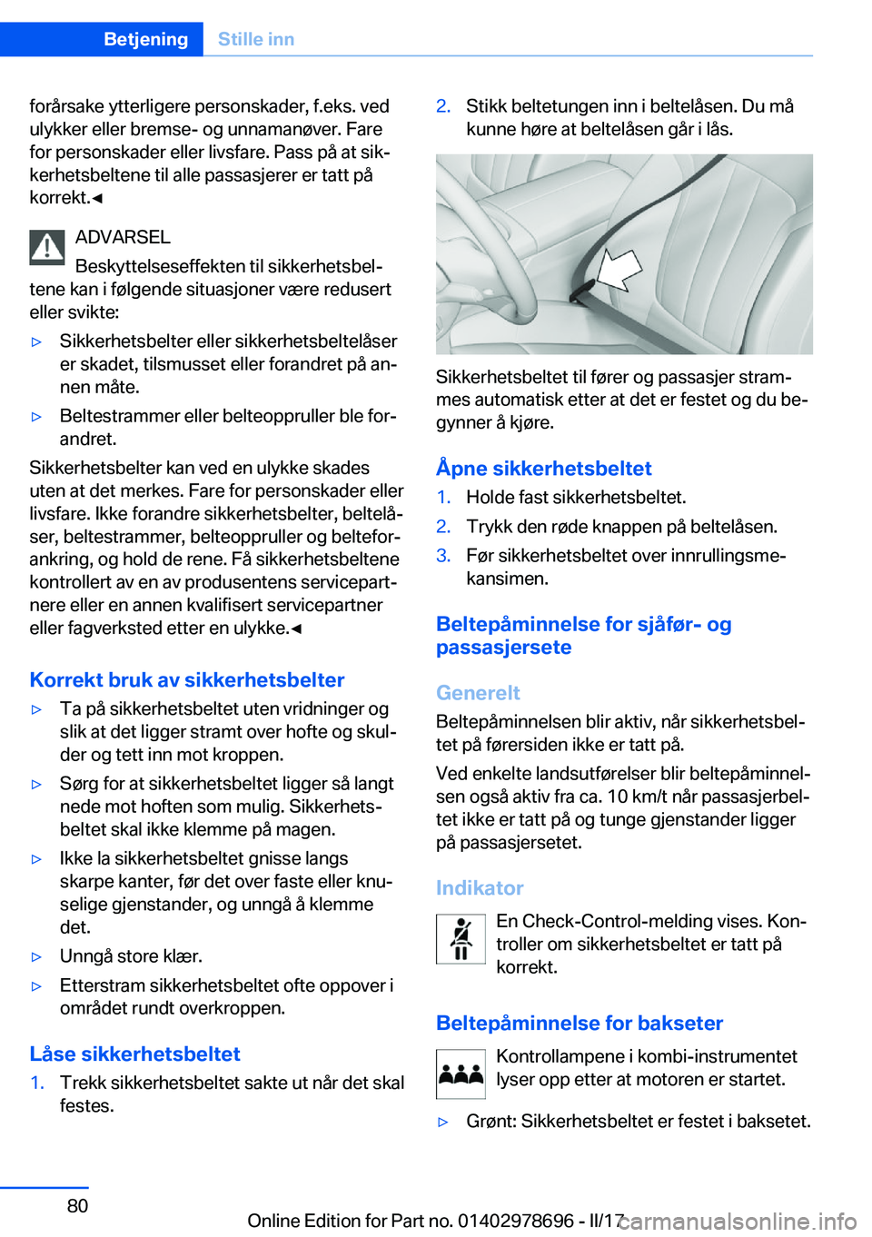 BMW 5 SERIES 2017  InstruksjonsbØker (in Norwegian) �f�o�r�å�r�s�a�k�e� �y�t�t�e�r�l�i�g�e�r�e� �p�e�r�s�o�n�s�k�a�d�e�r�,� �f�.�e�k�s�.� �v�e�d
�u�l�y�k�k�e�r� �e�l�l�e�r� �b�r�e�m�s�e�-� �o�g� �u�n�n�a�m�a�n�