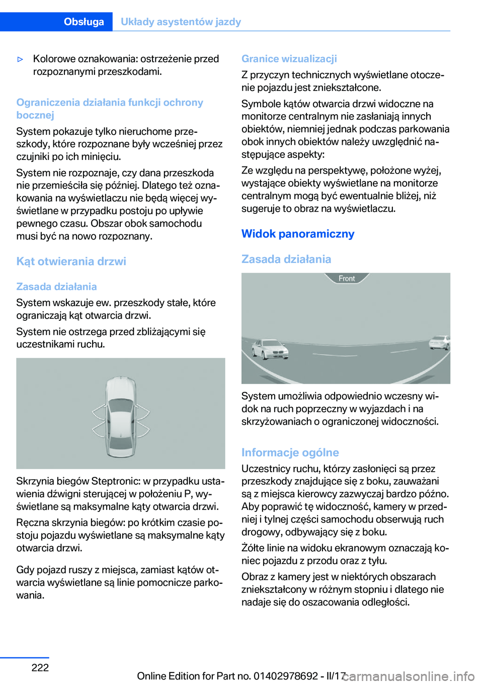 BMW 5 SERIES 2017  Instrukcja obsługi (in Polish) 'y�K�o�l�o�r�o�w�e� �o�z�n�a�k�o�w�a�n�i�a�:� �o�s�t�r�z�e 9�e�n�i�e� �p�r�z�e�d�r�o�z�p�o�z�n�a�n�y�m�i� �p�r�z�e�s�z�k�o�d�a�m�i�.
�O�g�r�a�n�i�c�z�e�n�i�a��d�z�i�a�ł�a�n�i�a��f�u�n�k�c�j�i�