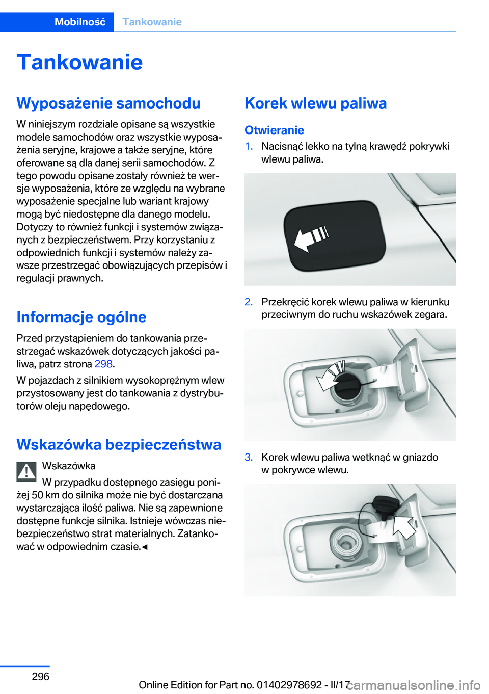 BMW 5 SERIES 2017  Instrukcja obsługi (in Polish) �T�a�n�k�o�w�a�n�i�e�W�y�p�o�s�a9�e�n�i�e��s�a�m�o�c�h�o�d�u
�W� �n�i�n�i�e�j�s�z�y�m� �r�o�z�d�z�i�a�l�e� �o�p�i�s�a�n�e� �s�