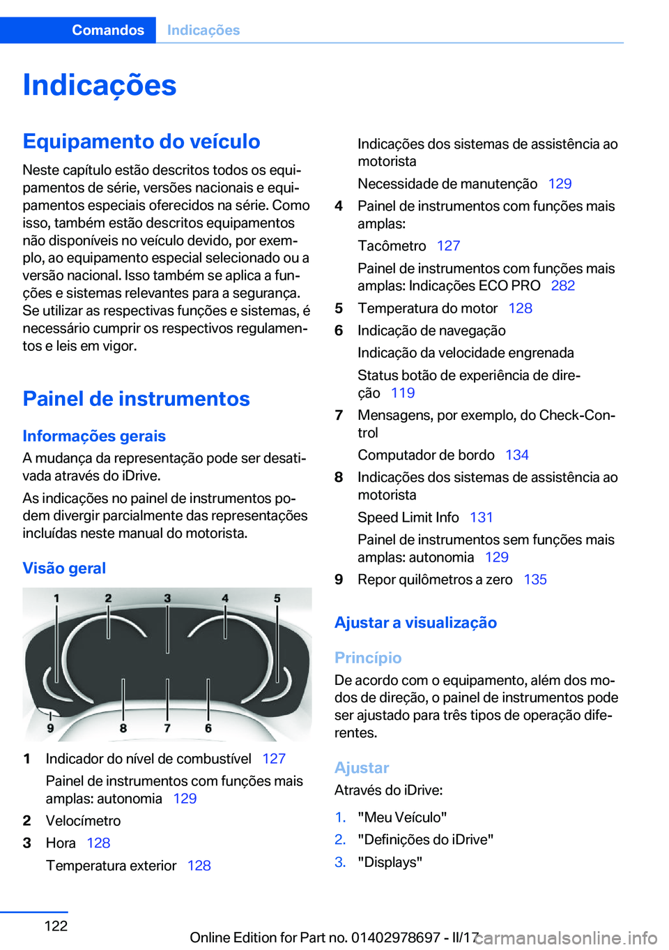 BMW 5 SERIES 2017  Manual do condutor (in Portuguese) �I�n�d�i�c�a�