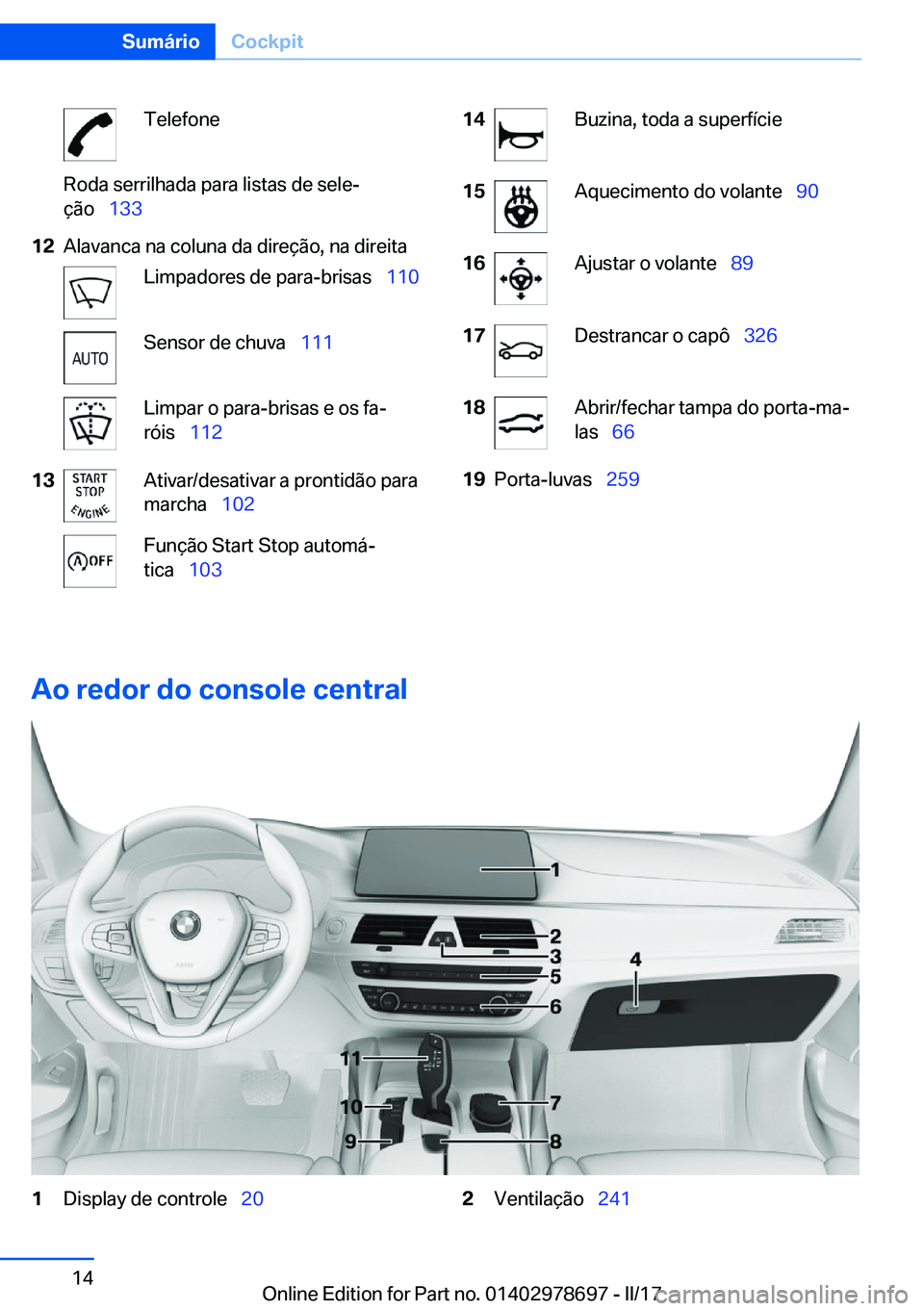 BMW 5 SERIES 2017  Manual do condutor (in Portuguese) �T�e�l�e�f�o�n�e�R�o�d�a� �s�e�r�r�i�l�h�a�d�a� �p�a�r�a� �l�i�s�t�a�s� �d�e� �s�e�l�eª
�ç�ã�o\_ �1�3�3�1�2�A�l�a�v�a�n�c�a� �n�a� �c�o�l�u�n�a� �d�a� �d�i�r�e�ç�ã�o�,� �n�a� �d�i�r�e�i�t�a�L�