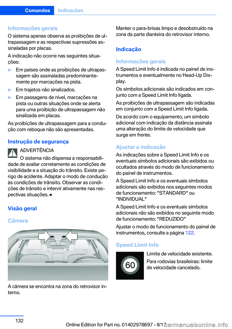 BMW 5 SERIES 2017  Manual do condutor (in Portuguese) �I�n�f�o�r�m�a�