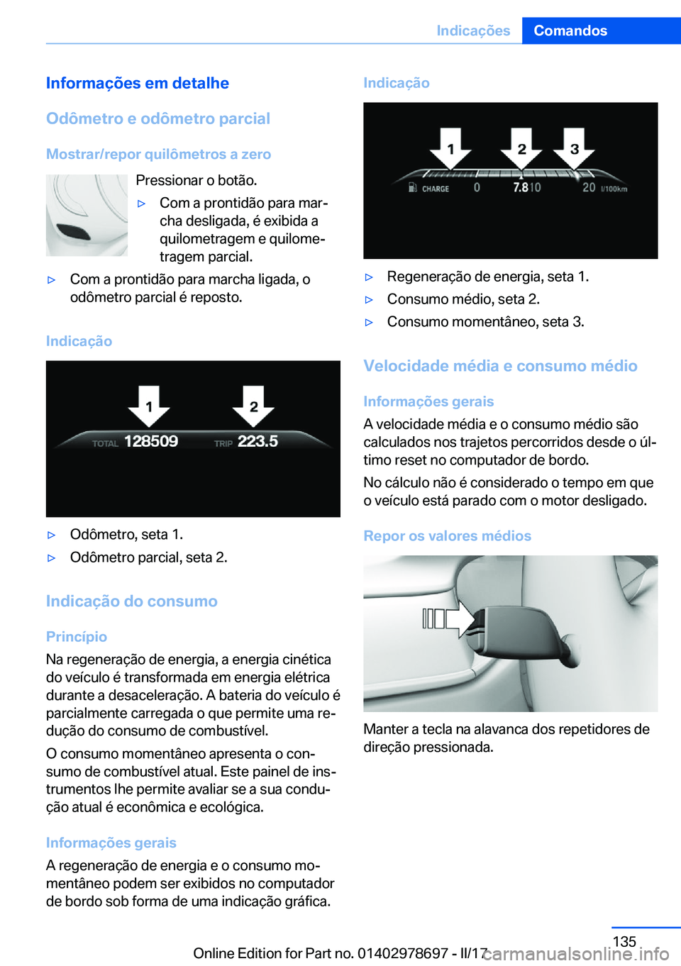 BMW 5 SERIES 2017  Manual do condutor (in Portuguese) �I�n�f�o�r�m�a�