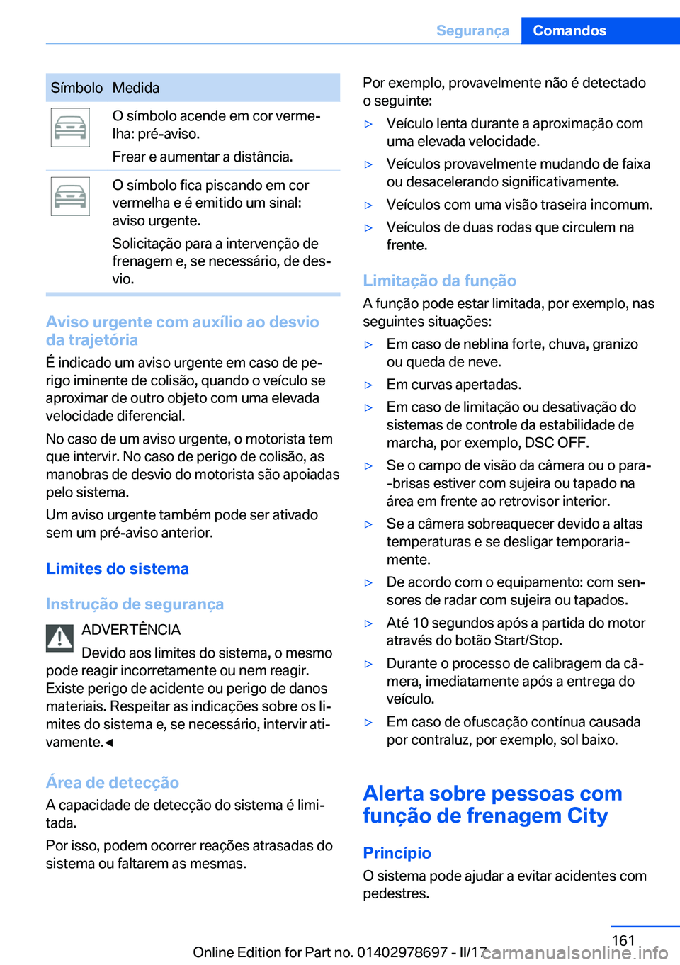 BMW 5 SERIES 2017  Manual do condutor (in Portuguese) �S�