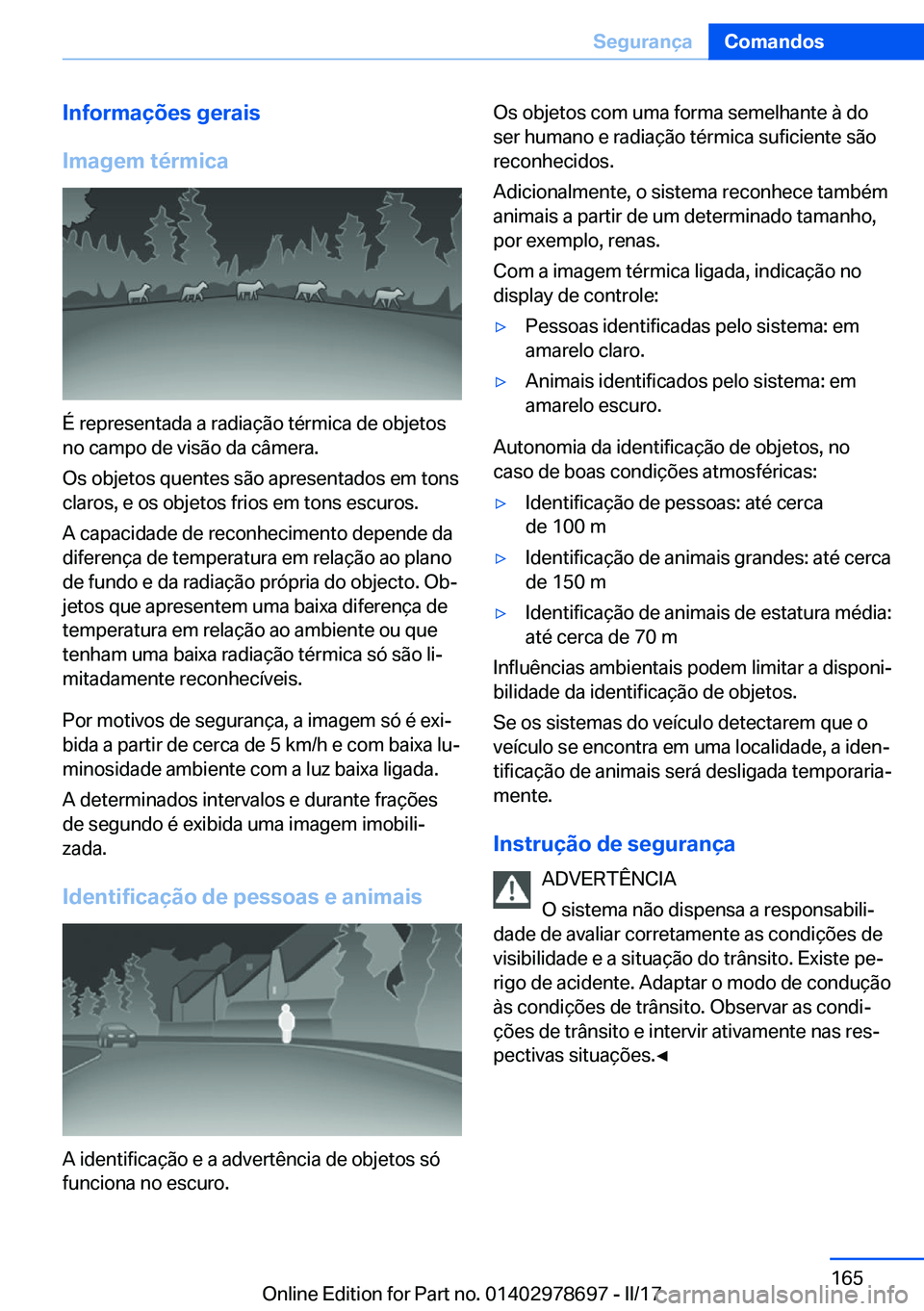 BMW 5 SERIES 2017  Manual do condutor (in Portuguese) �I�n�f�o�r�m�a�