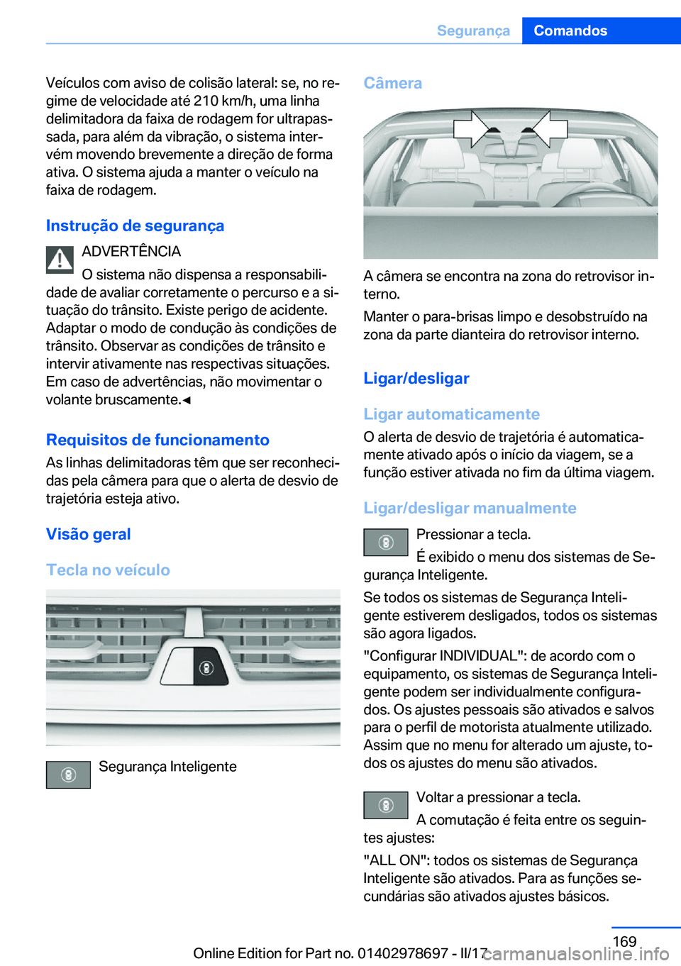 BMW 5 SERIES 2017  Manual do condutor (in Portuguese) �V�e�