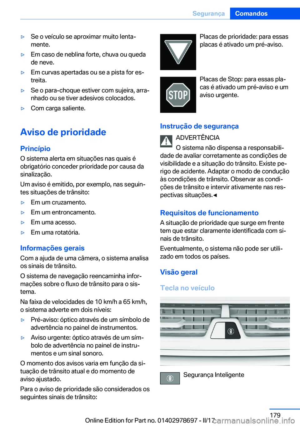 BMW 5 SERIES 2017  Manual do condutor (in Portuguese) 'y�S�e� �o� �v�e�