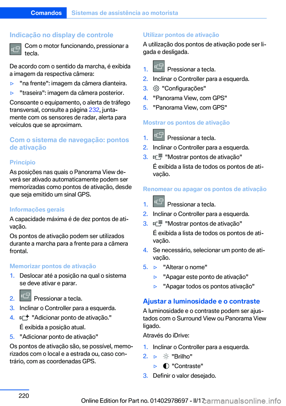 BMW 5 SERIES 2017  Manual do condutor (in Portuguese) �I�n�d�i�c�a�