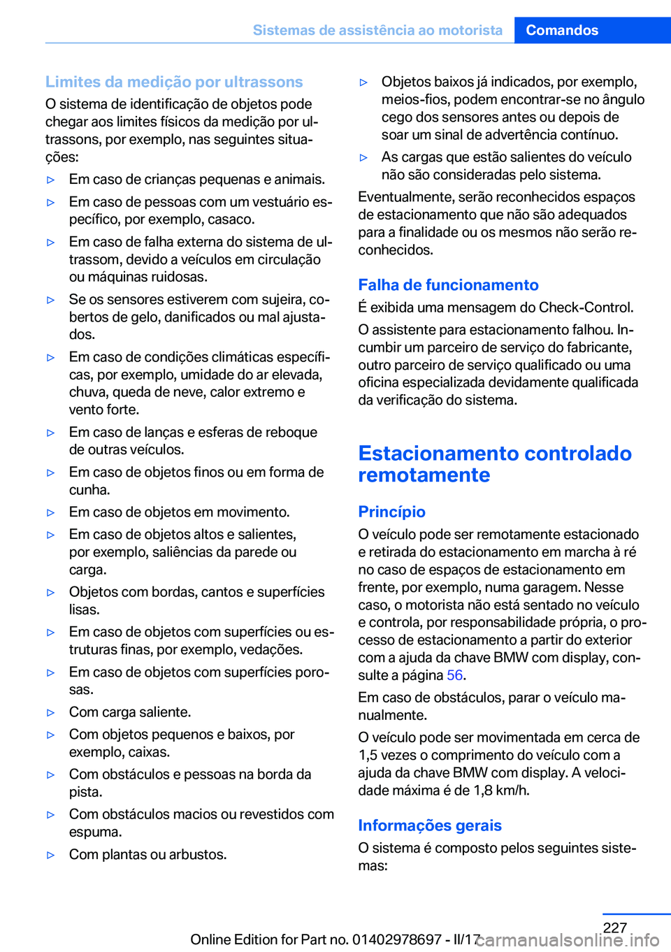 BMW 5 SERIES 2017  Manual do condutor (in Portuguese) �L�i�m�i�t�e�s��d�a��m�e�d�i�