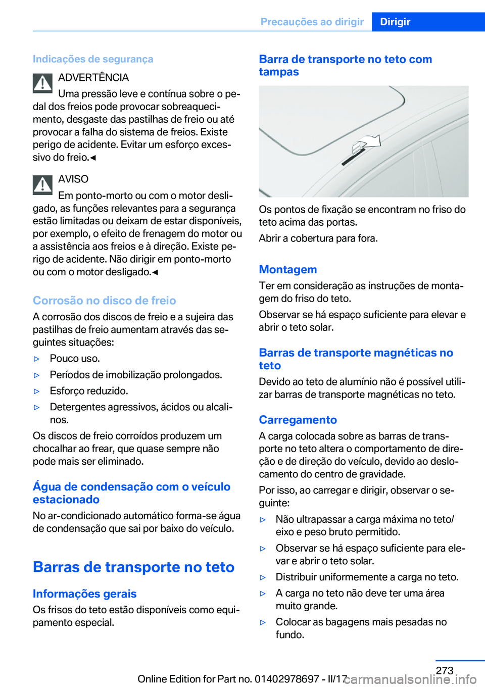 BMW 5 SERIES 2017  Manual do condutor (in Portuguese) �I�n�d�i�c�a�