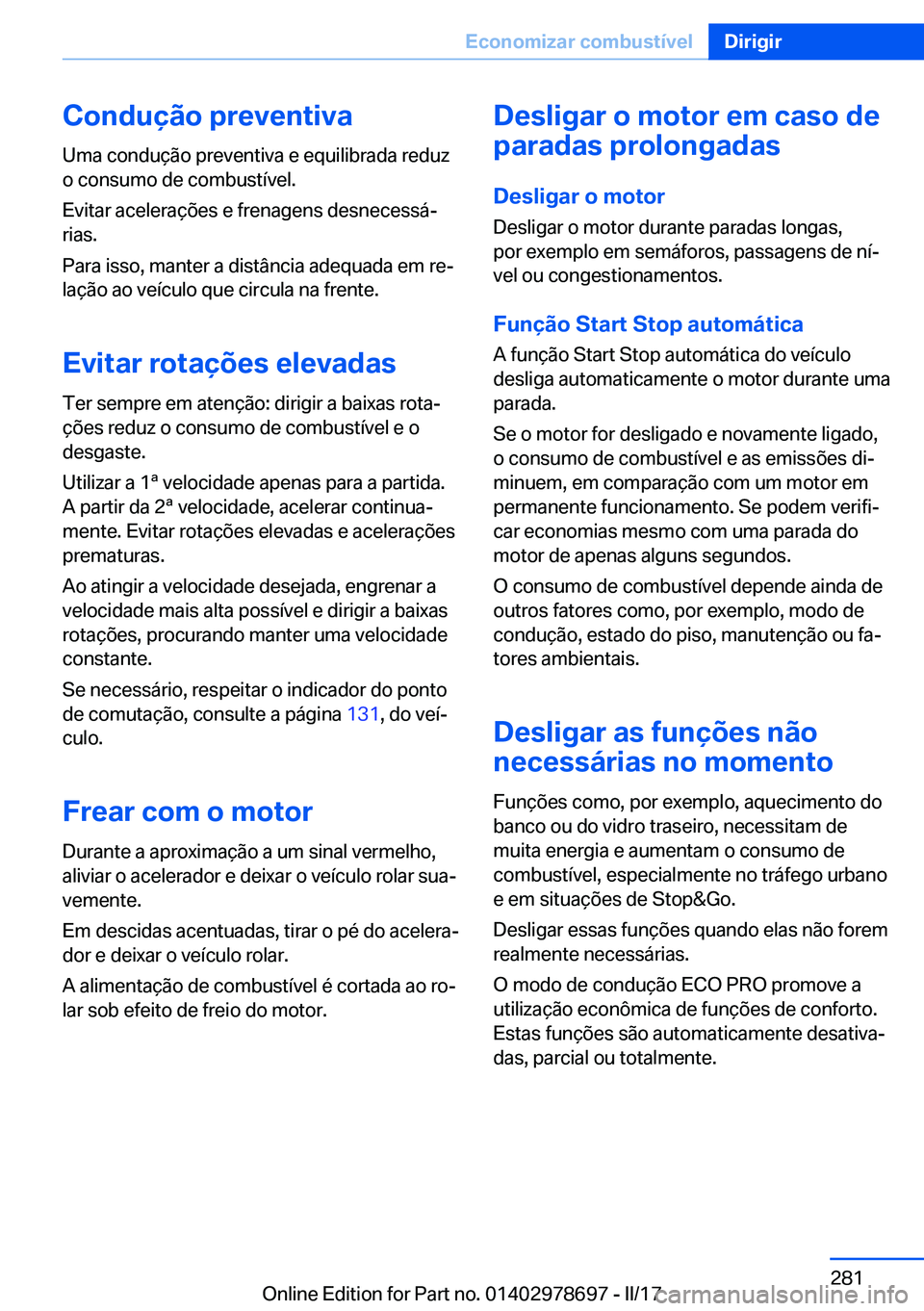 BMW 5 SERIES 2017  Manual do condutor (in Portuguese) �C�o�n�d�u�