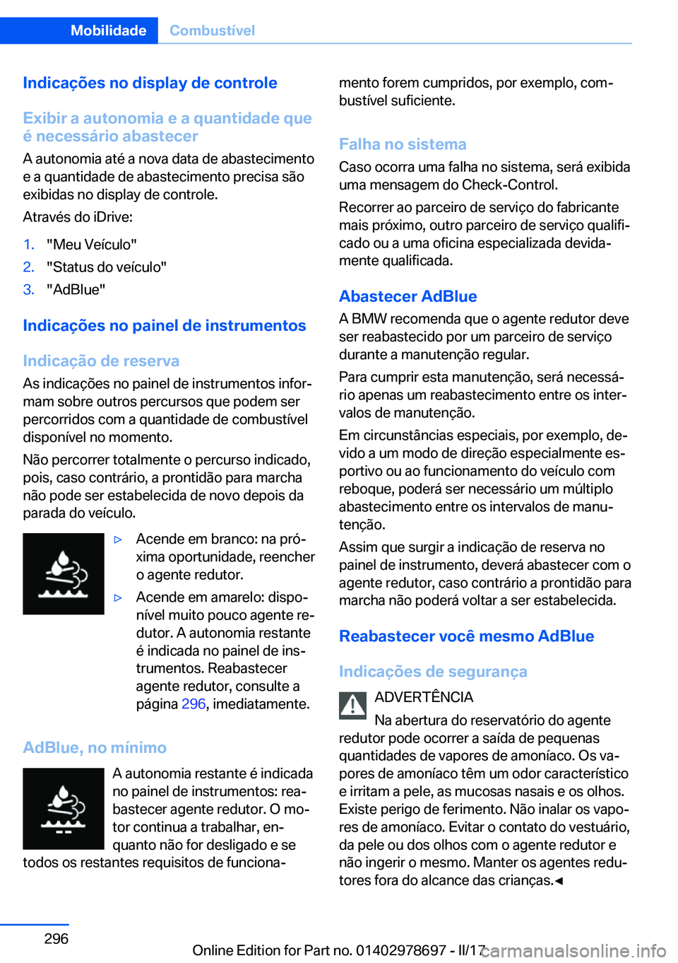 BMW 5 SERIES 2017  Manual do condutor (in Portuguese) �I�n�d�i�c�a�