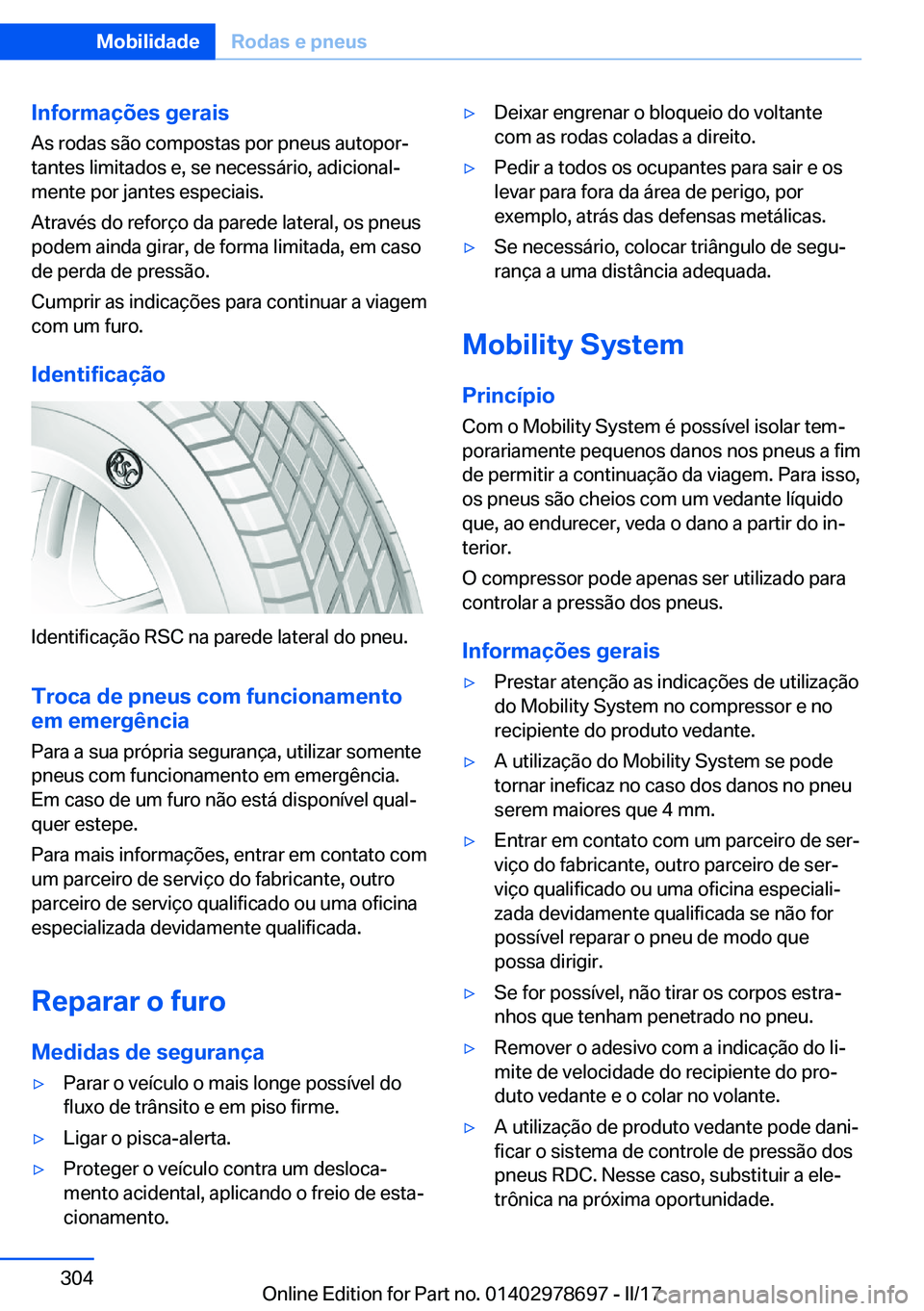 BMW 5 SERIES 2017  Manual do condutor (in Portuguese) �I�n�f�o�r�m�a�