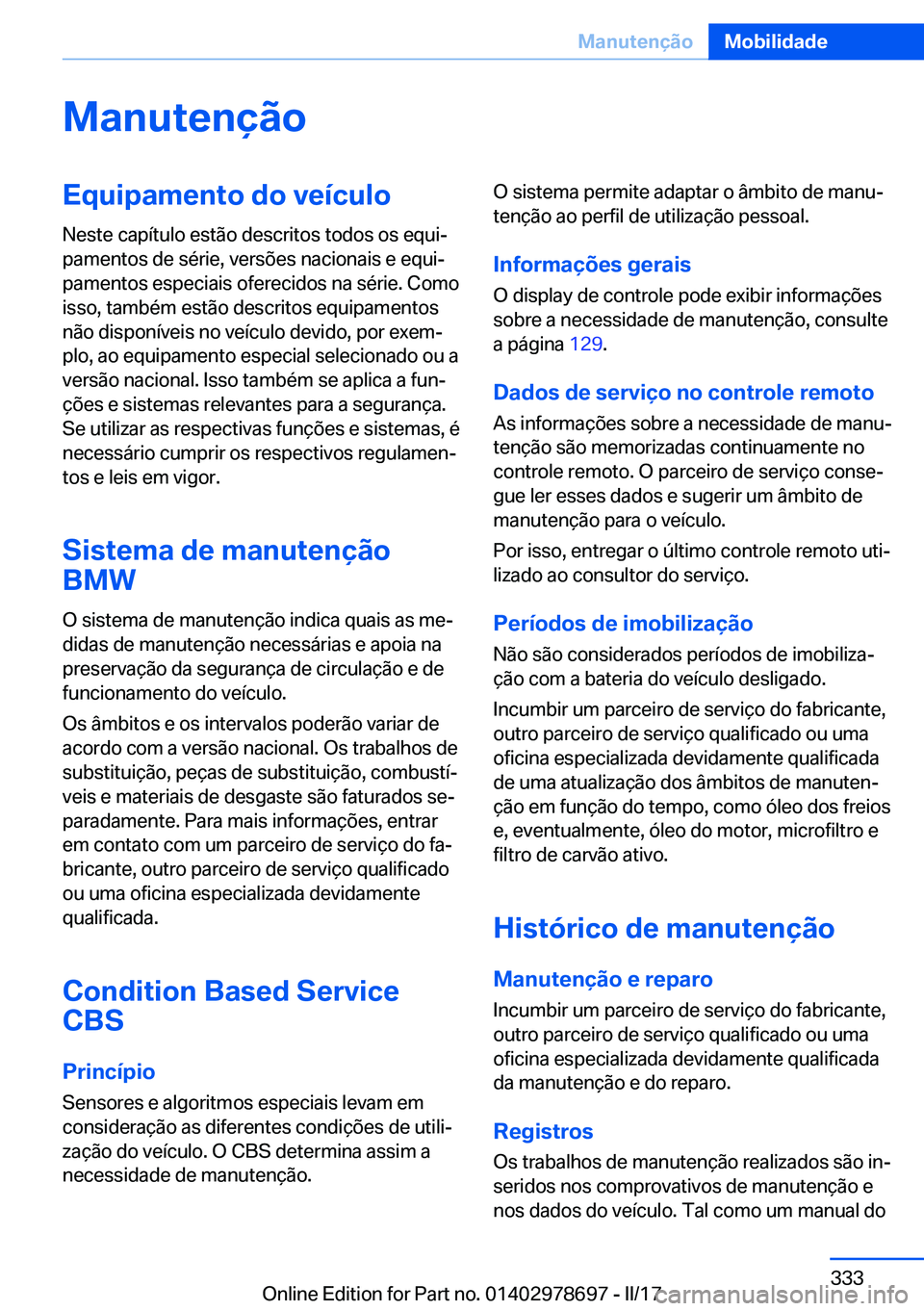 BMW 5 SERIES 2017  Manual do condutor (in Portuguese) �M�a�n�u�t�e�n�